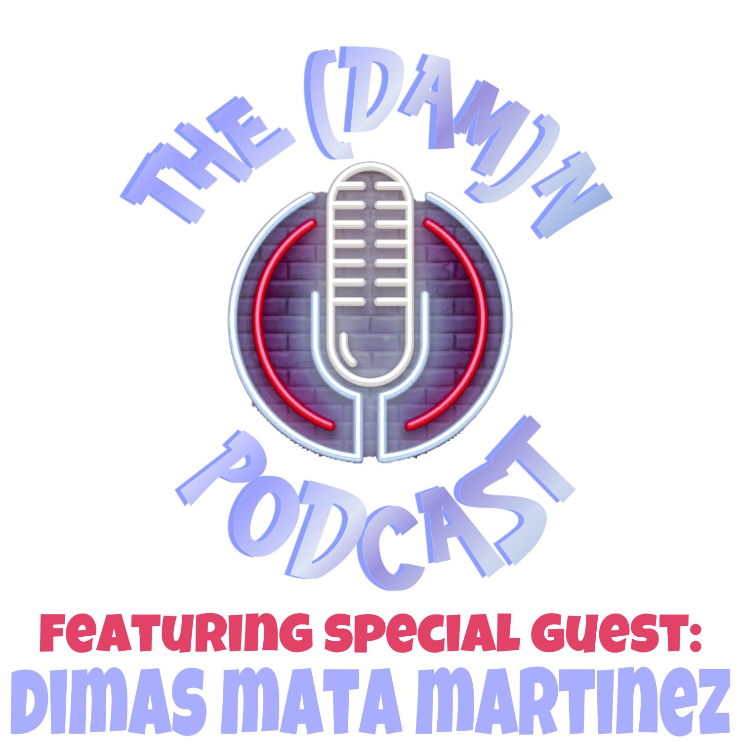 The (Dam)n Podcast