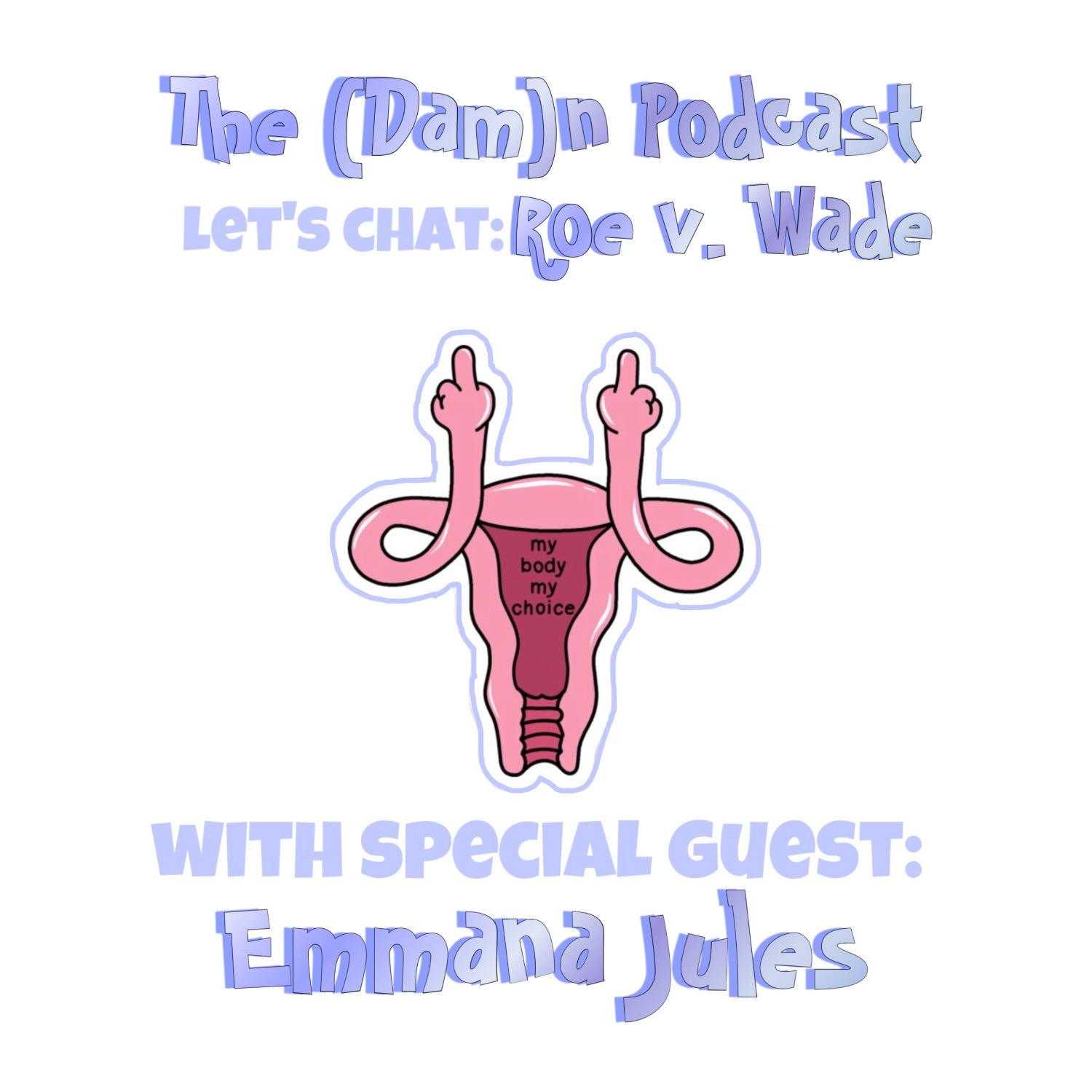 The (Dam)n Podcast