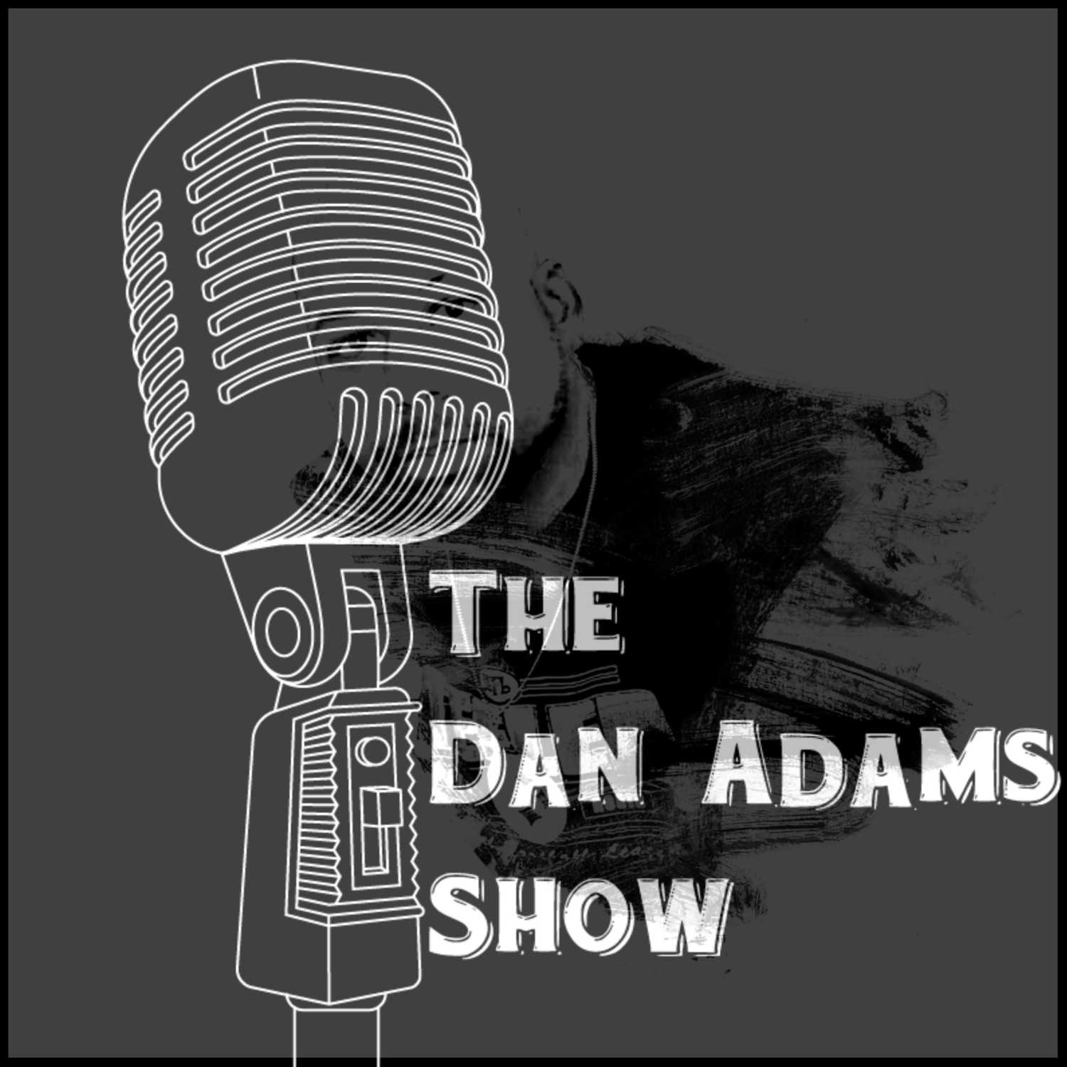 The Dan Adams Show