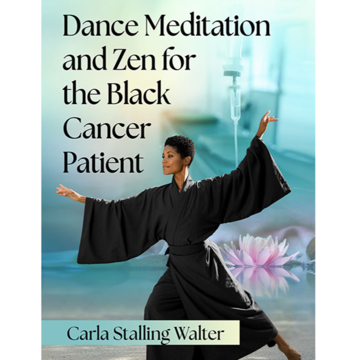 Dance and Zen Meditation for the Black Cancer Patient