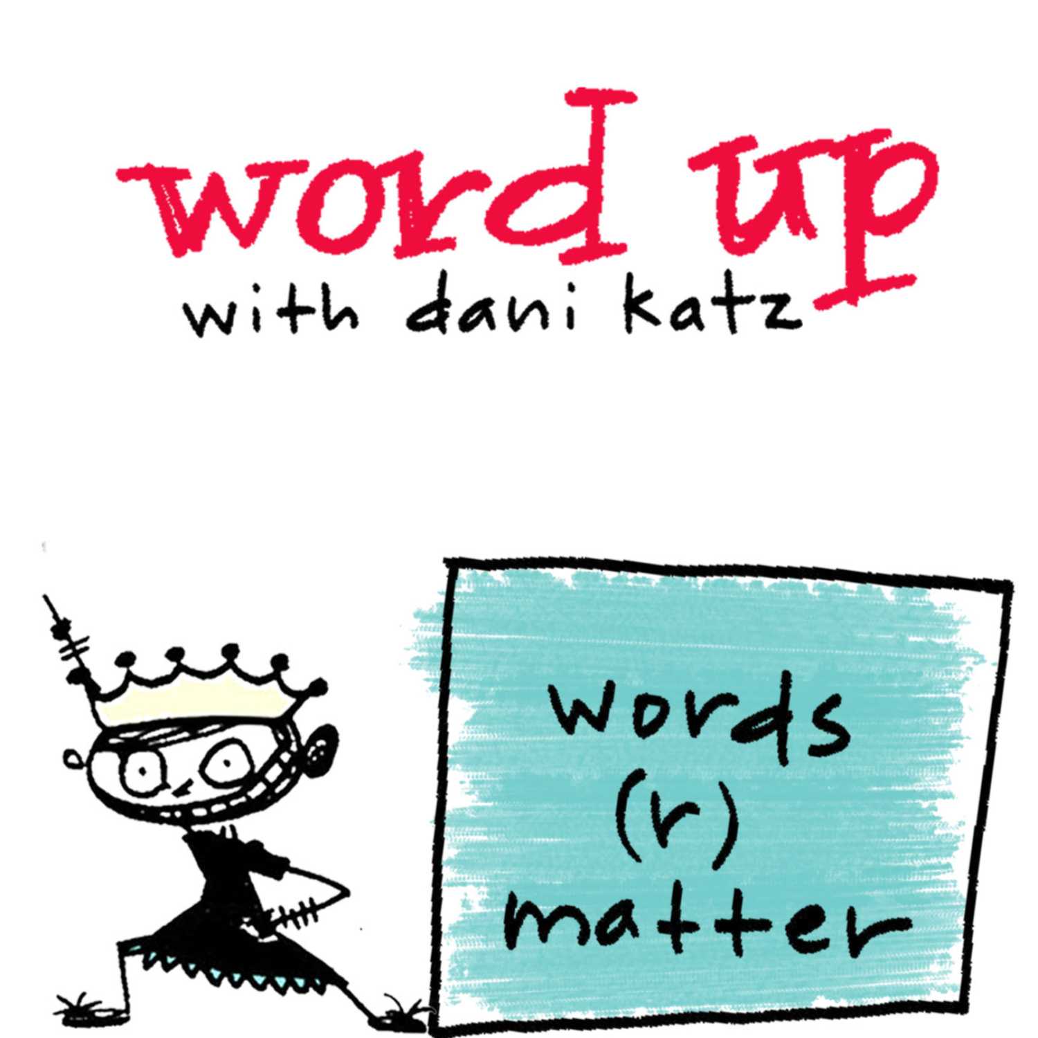 WORD UP with Dani Katz