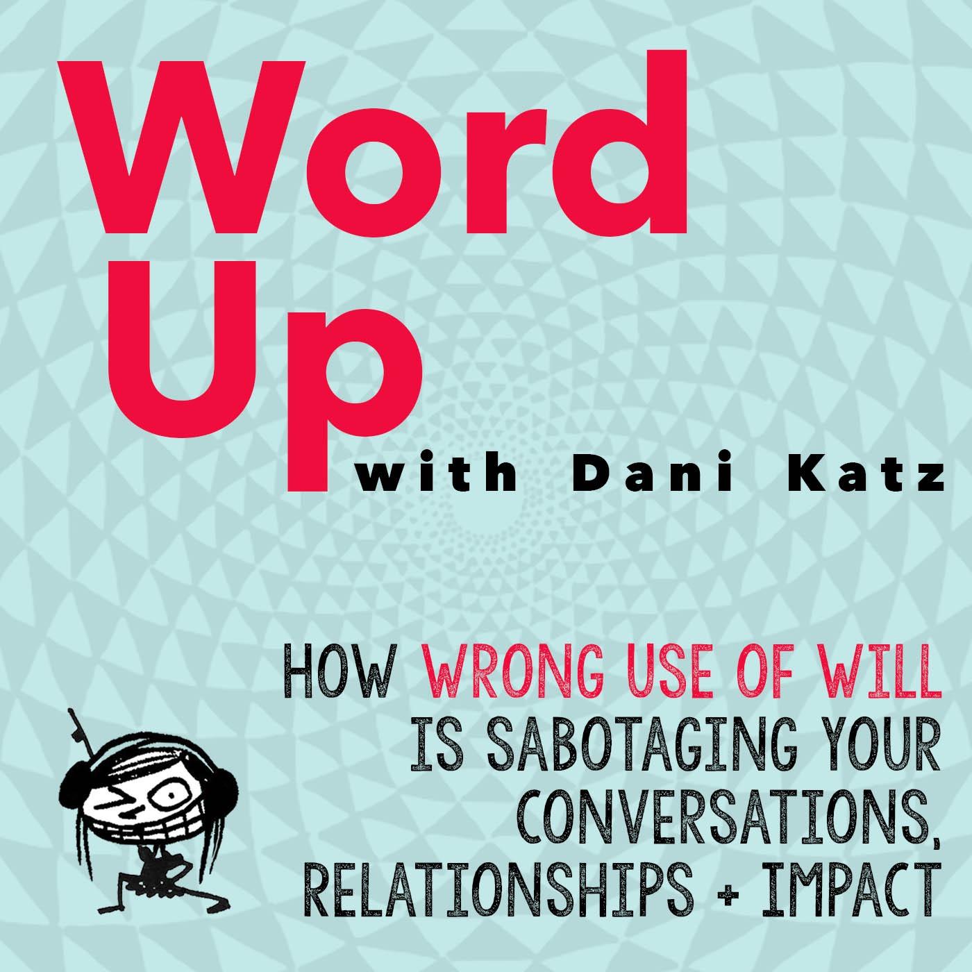 WORD UP with Dani Katz