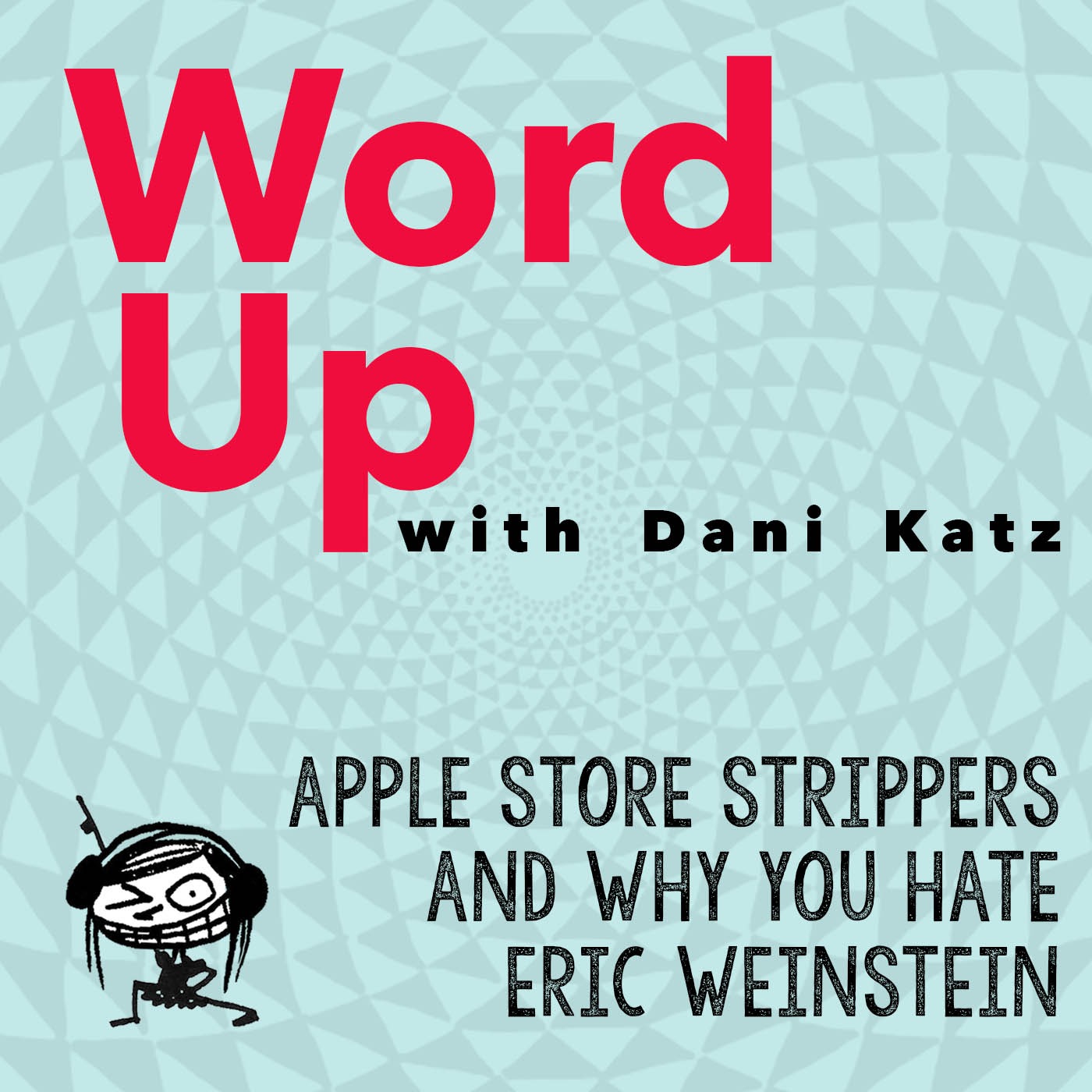 Apple Store Strippers and Why You Hate Eric Weinstein