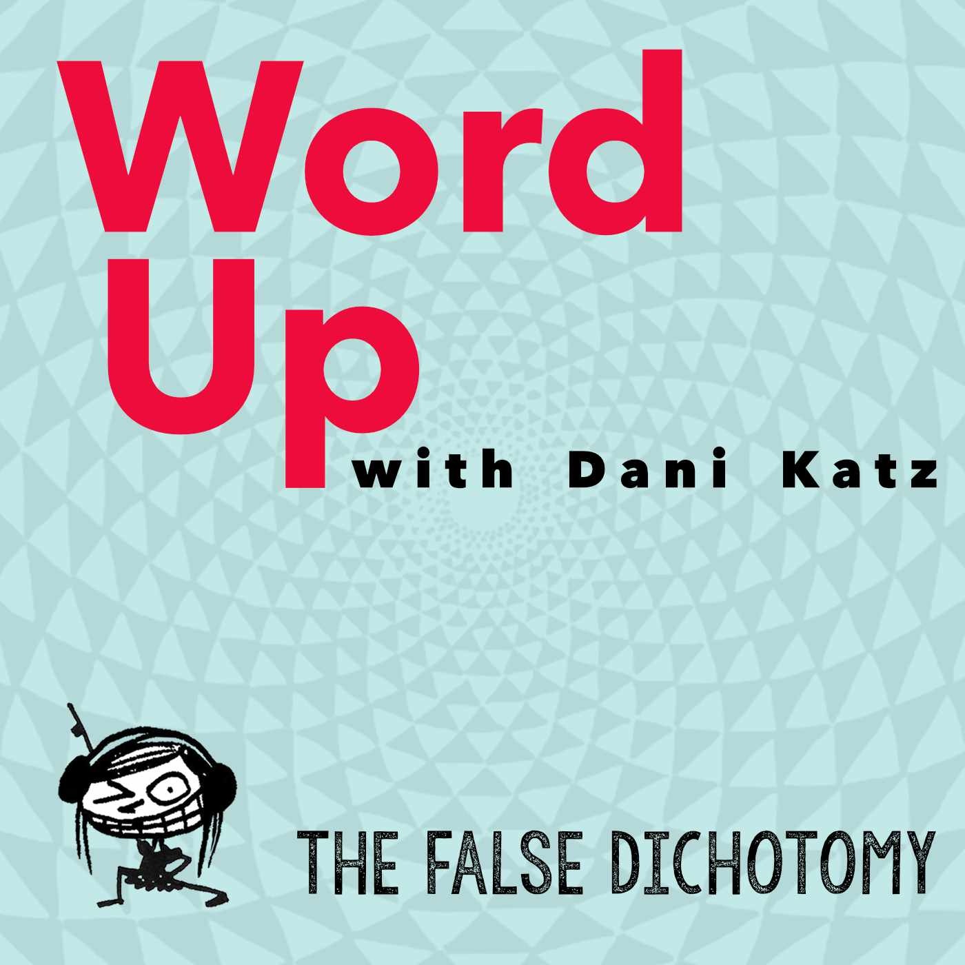 WORD UP with Dani Katz