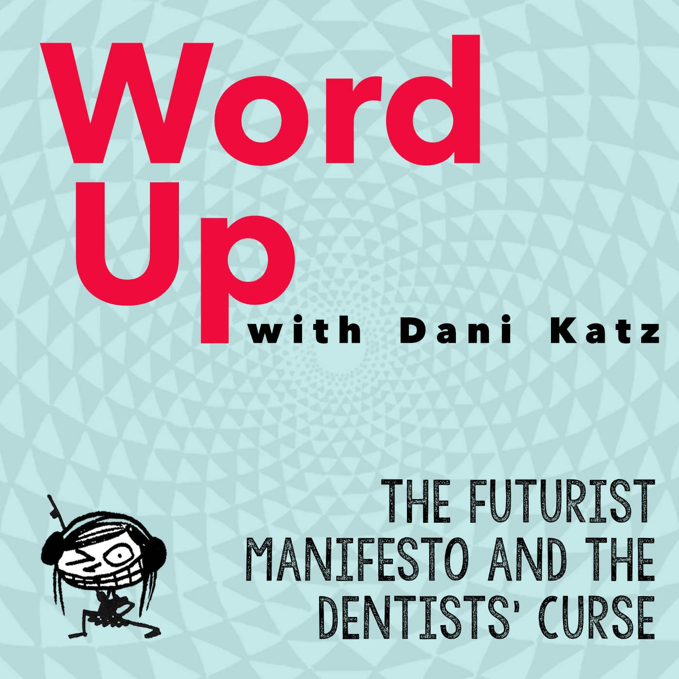 WORD UP with Dani Katz