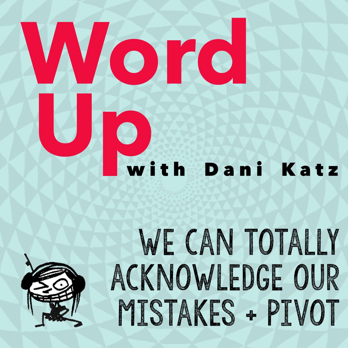 WORD UP with Dani Katz
