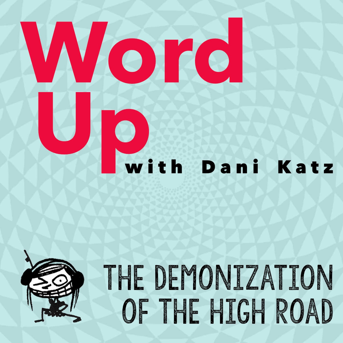 WORD UP with Dani Katz
