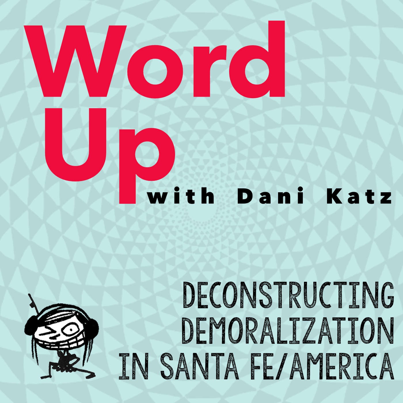 WORD UP with Dani Katz
