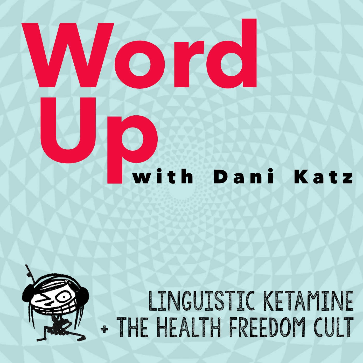 WORD UP with Dani Katz