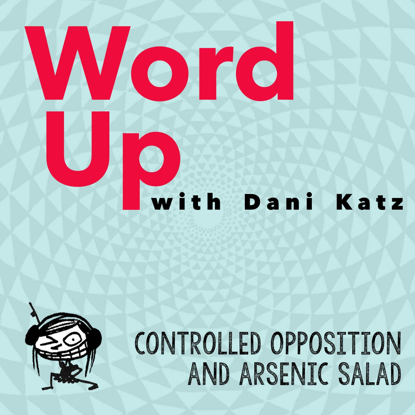 WORD UP with Dani Katz