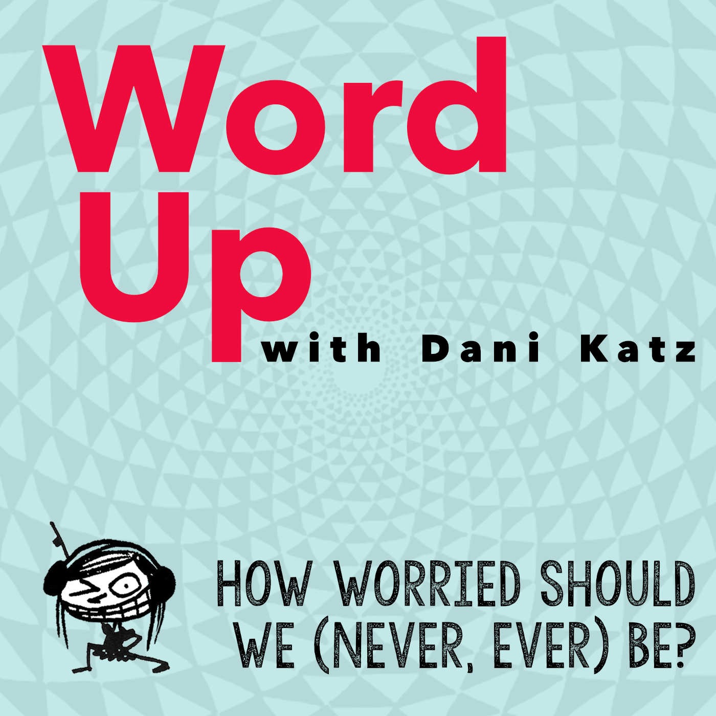 WORD UP with Dani Katz