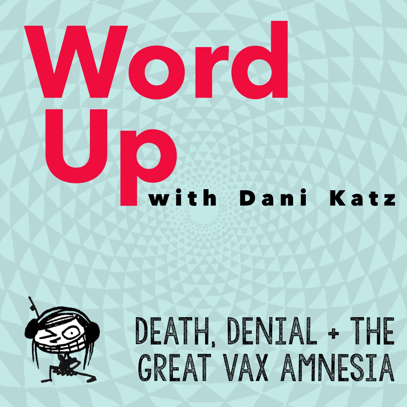 WORD UP with Dani Katz
