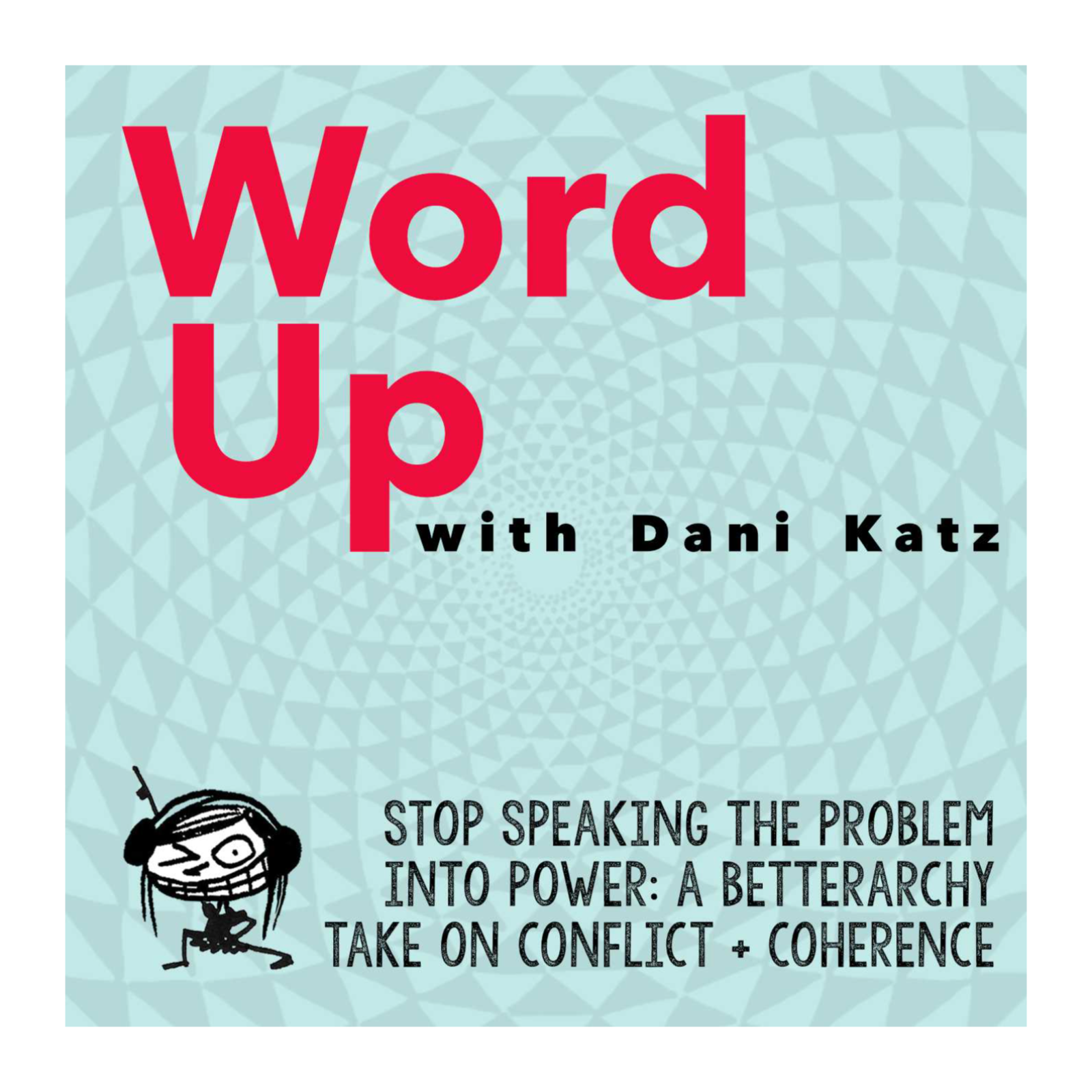 WORD UP with Dani Katz