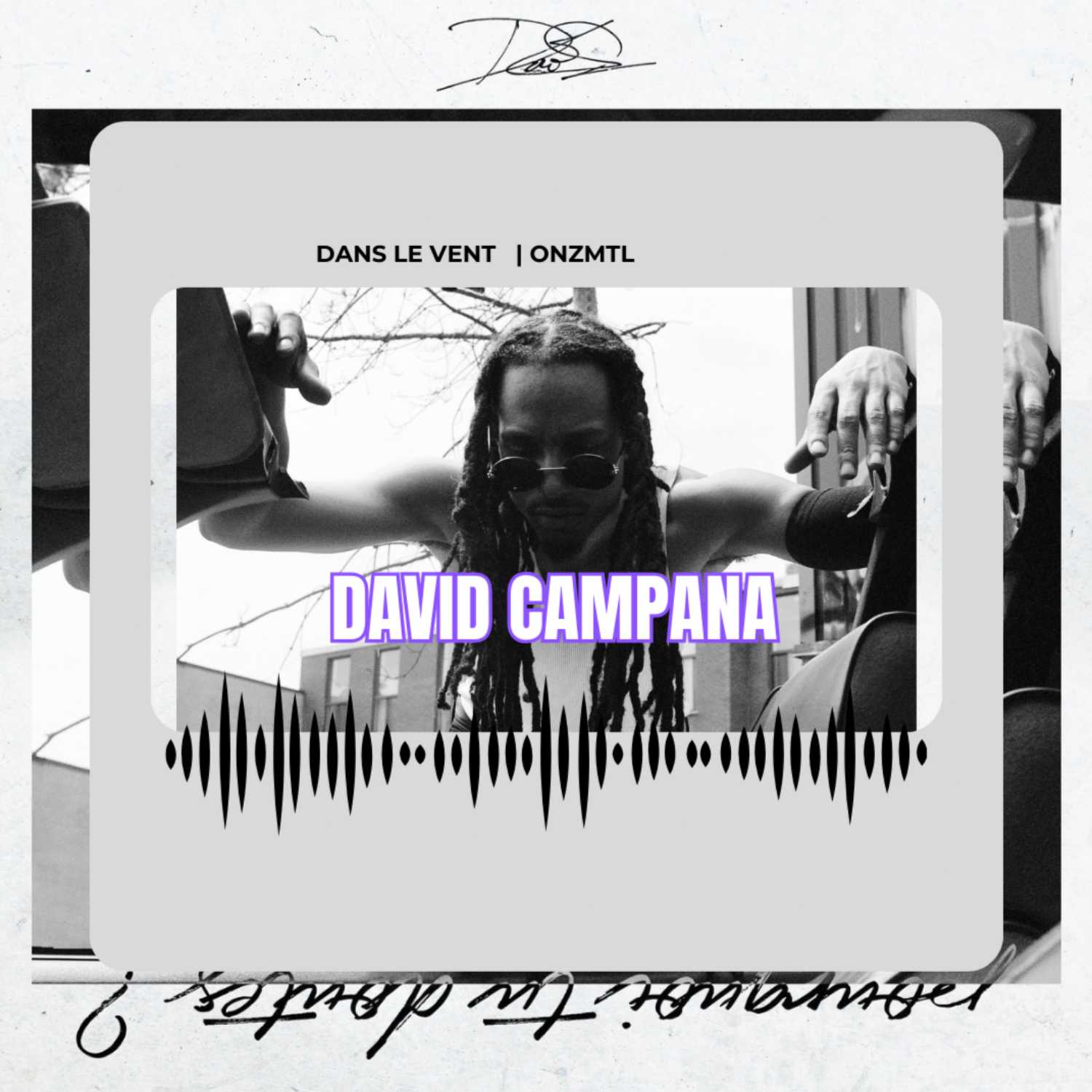 David Campana - Dans Le Vent | bien s'entourer, doué pour le live, s'exporter, FR- BE, Montréal David Campana - Dans Le Vent | bien s'entourer, doué pour le live, s'exporter, FR- BE, Montréal