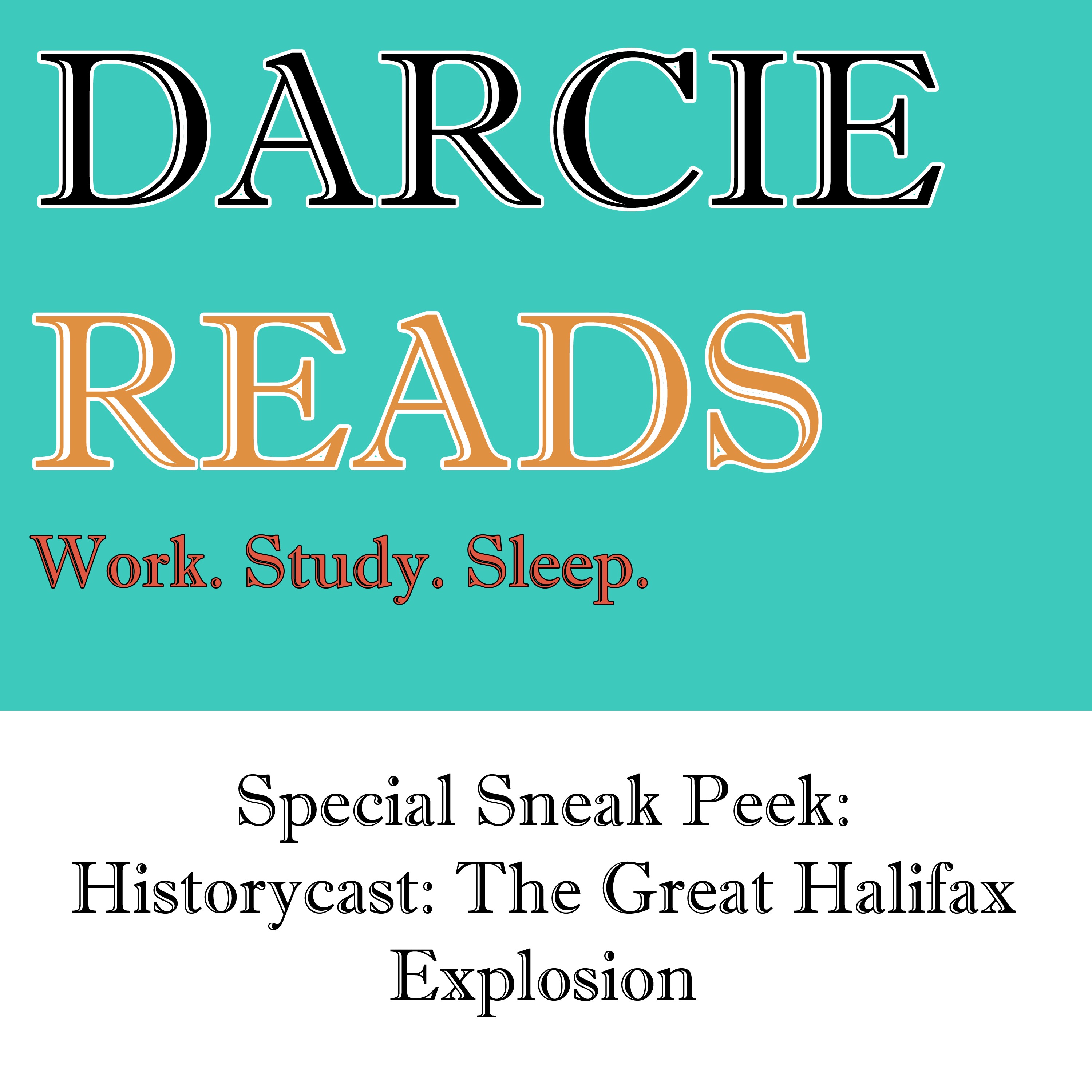Special Sneak Peek - Historycast: the Great Halifax Explosion episode artwork