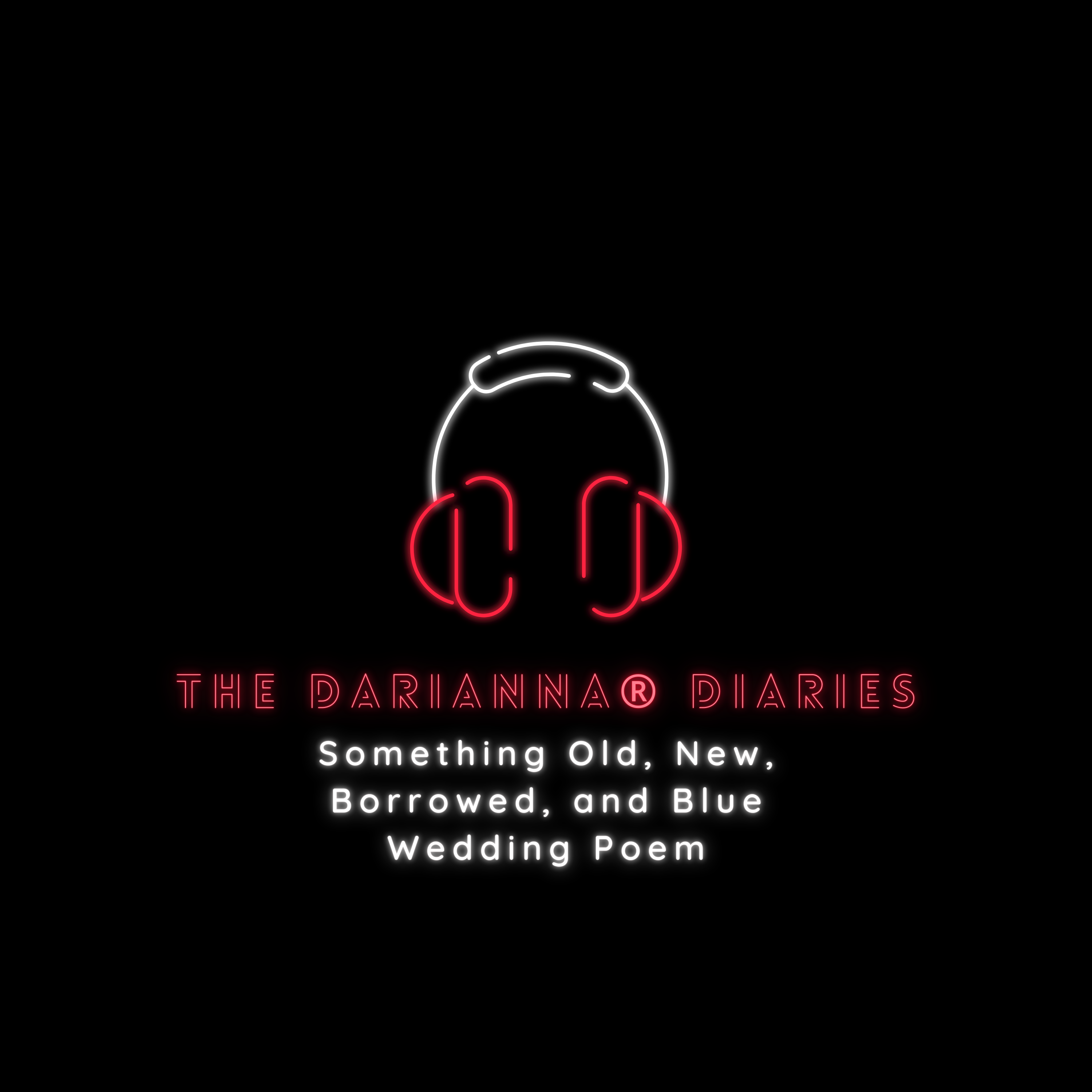 Something Old, New, Borrowed, and Blue Wedding Poem