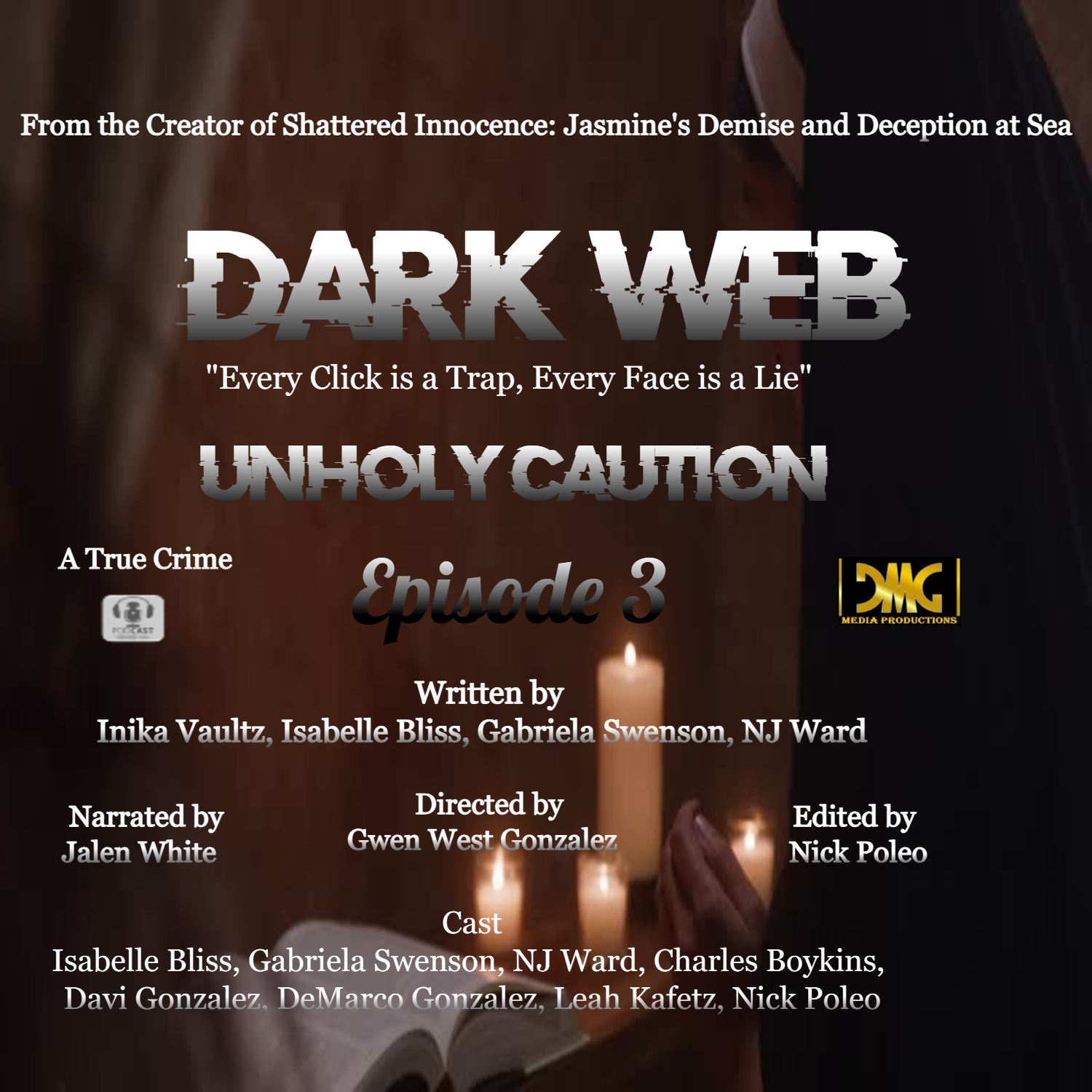 Dark Web Ep3 = UnHoly Caution - "Every Click is a Trap, Every Face is a Lie." episode artwork