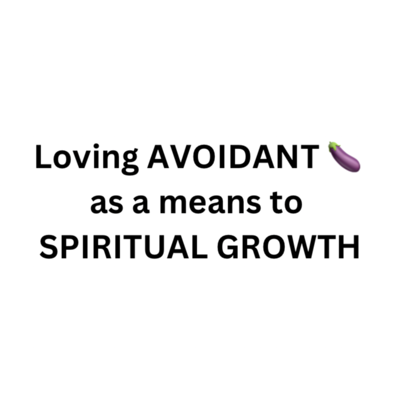 Loving AVOIDANT p*nis as a means of SPIRITUAL GROWTH episode artwork