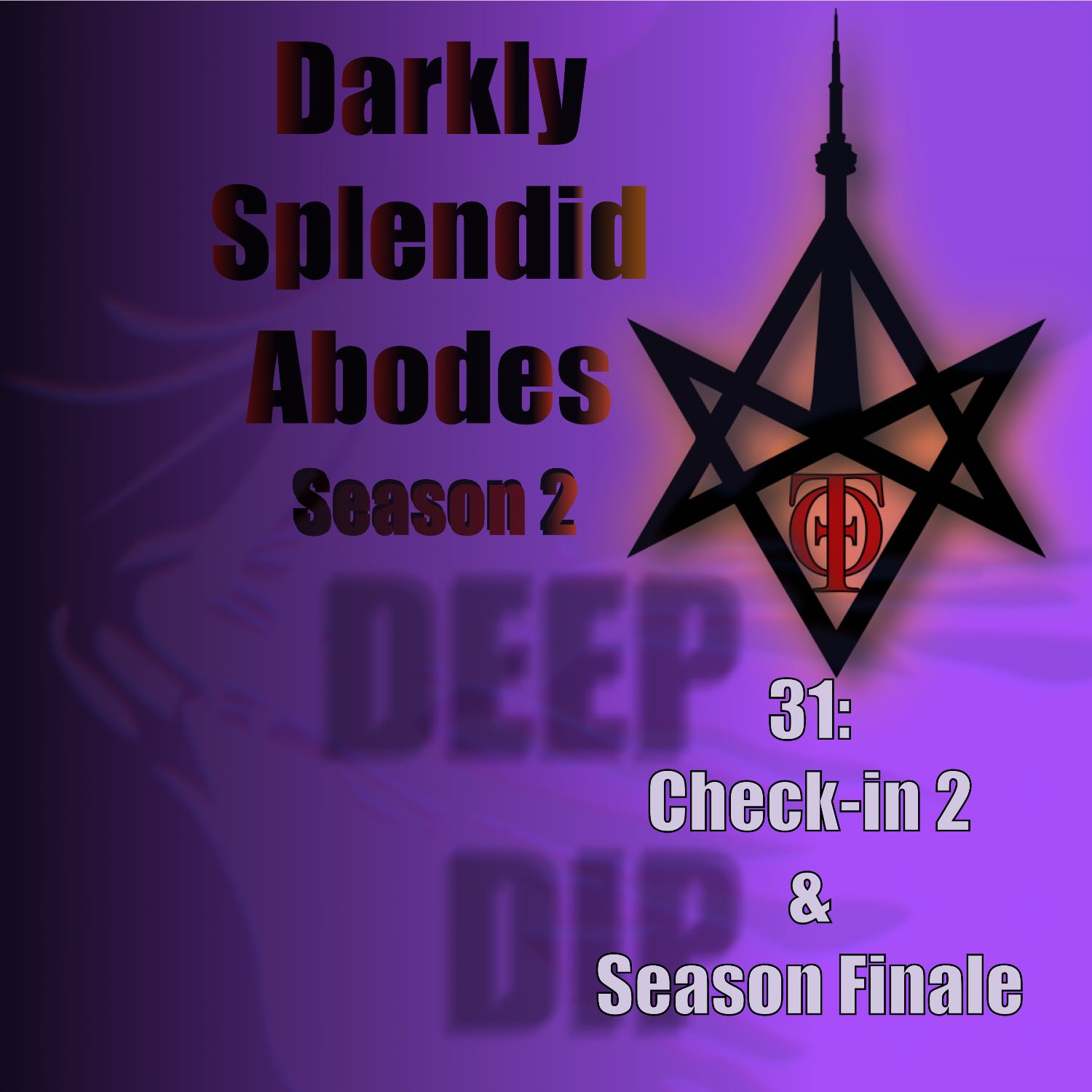 Deep Dip Check-in 2, and Season Finale
