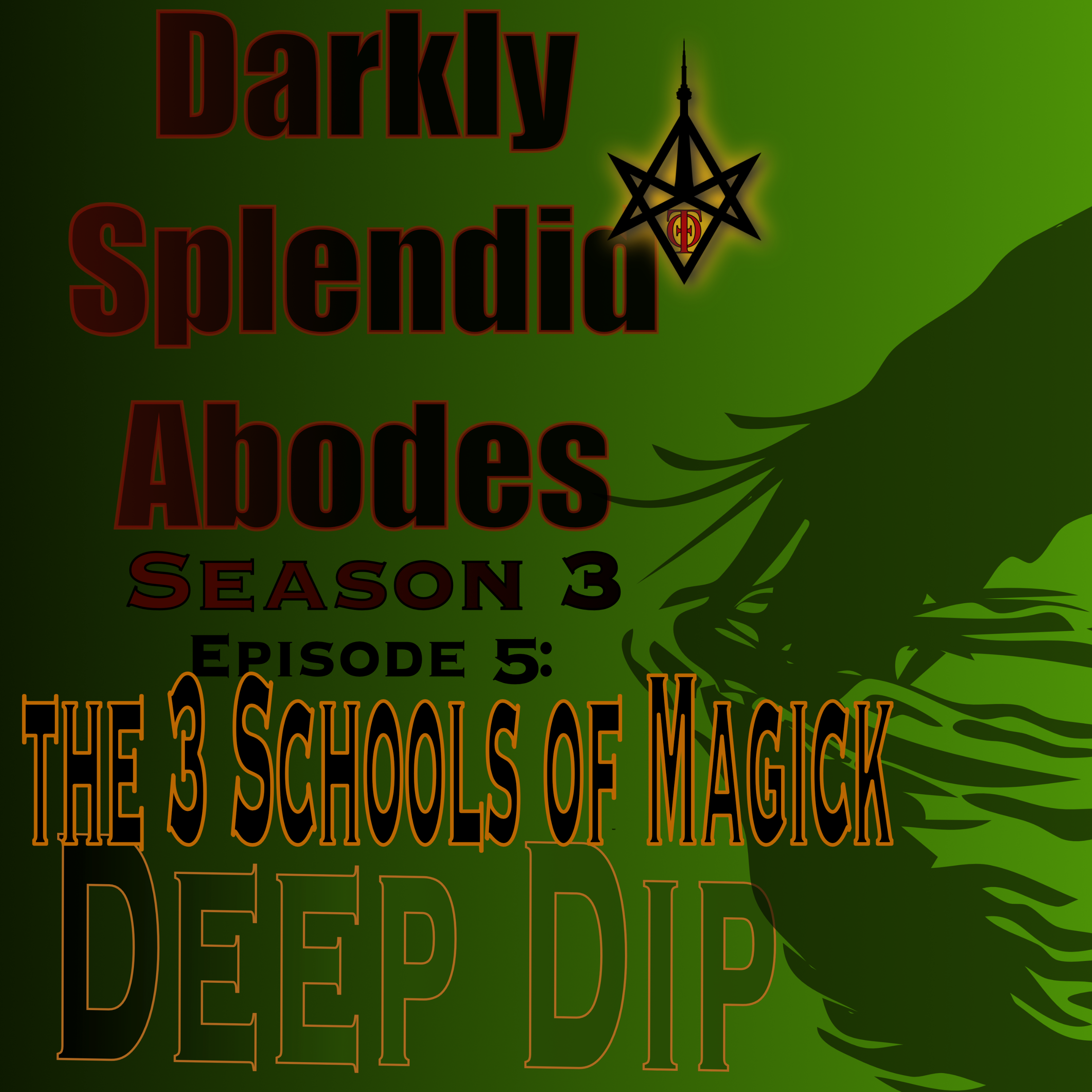 Deep Dip: The 3 Schools of Magick