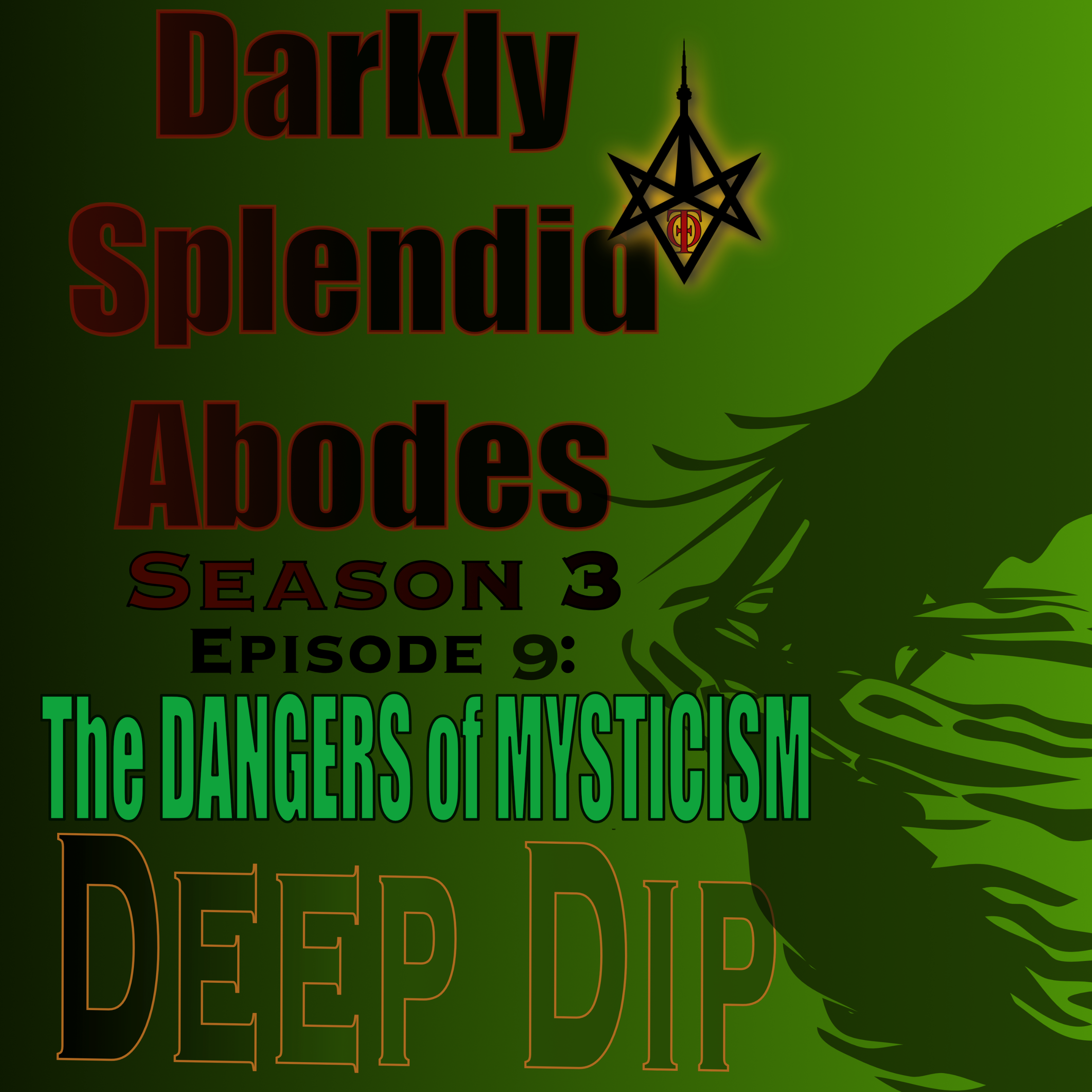 Deep Dip: The Dangers of Mysticism