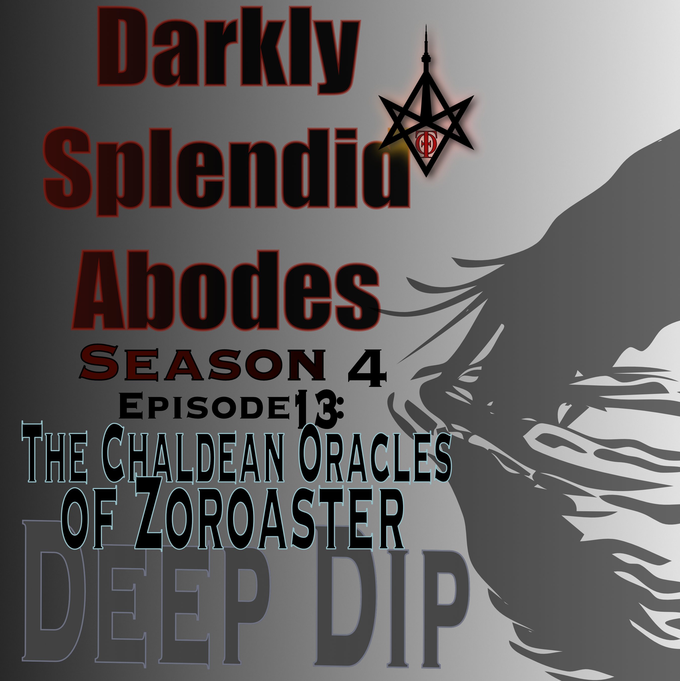 Deep Dip: The Chaldean Oracles of Zoroaster
