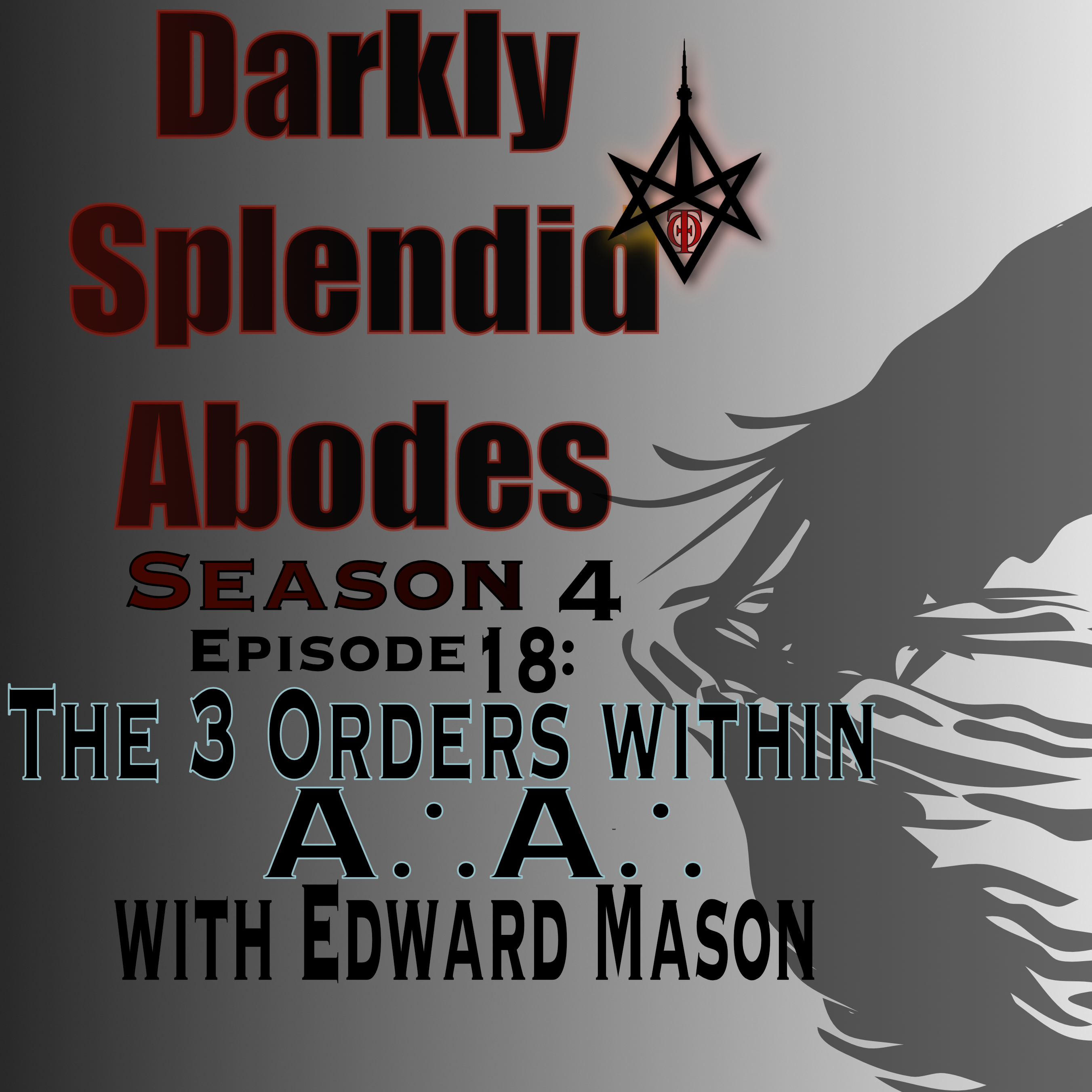The 3 Orders of A∴A∴, with Edward Mason