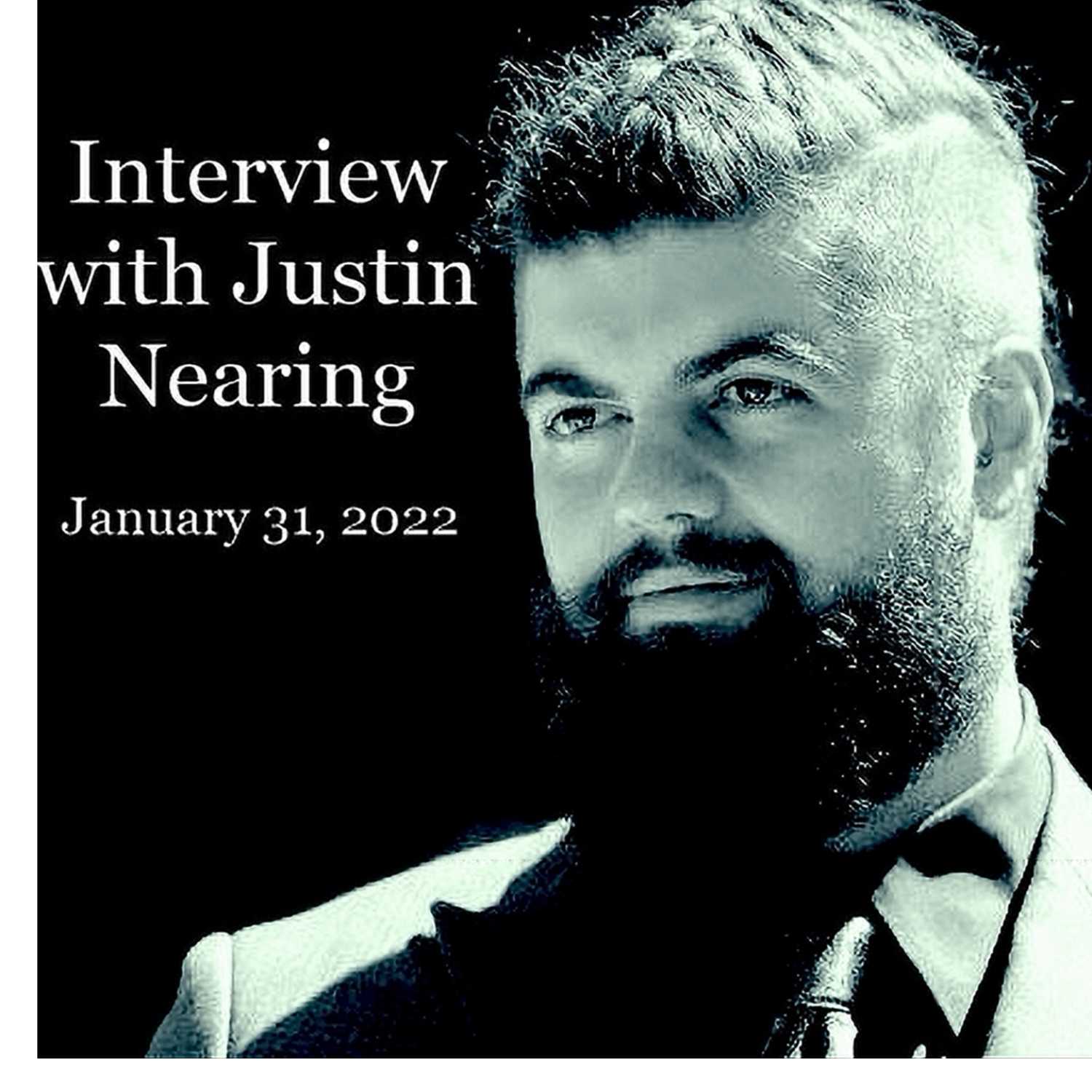 Interview with Justin Nearing January 31, 2022