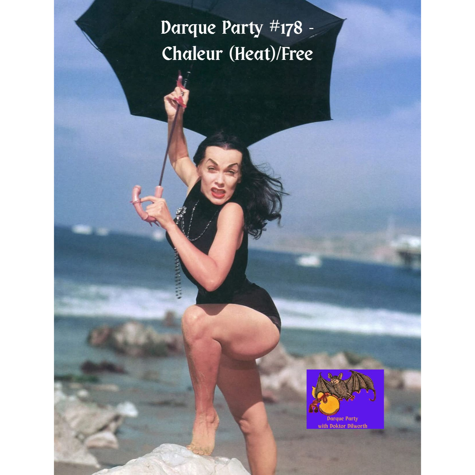 Darque Party #178 7-23-2026 - Chaleur (Heat)/Free episode artwork