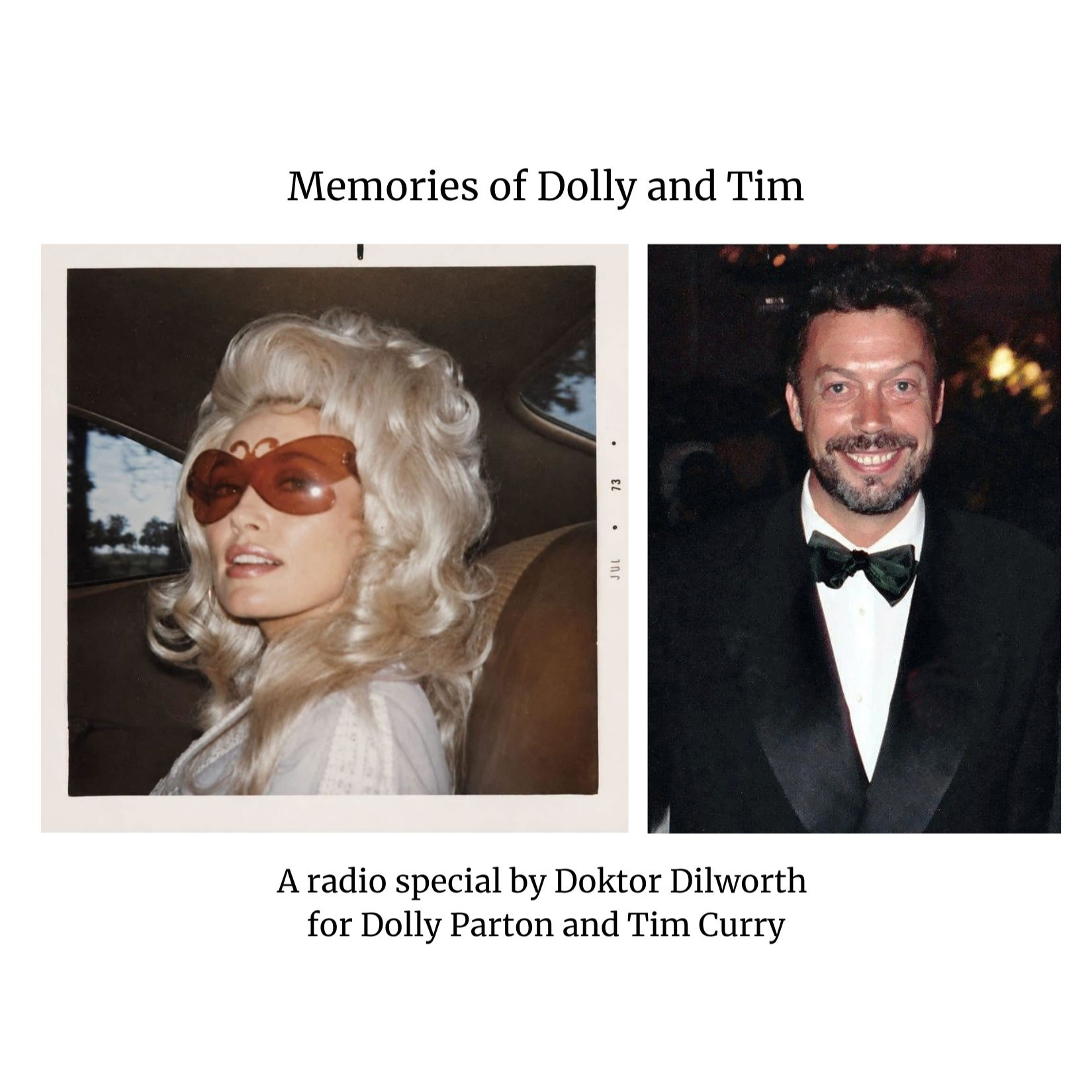 Memories of Dolly and Tim - A radio special by Doktor Dilworth for Dolly Parton and Tim Curry episode artwork