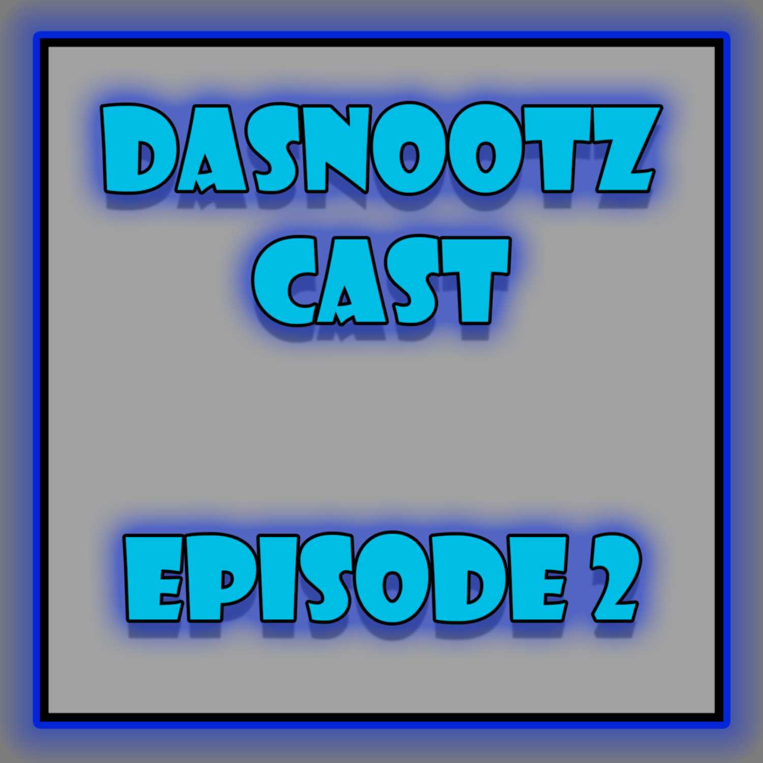 DaSnootz Cast