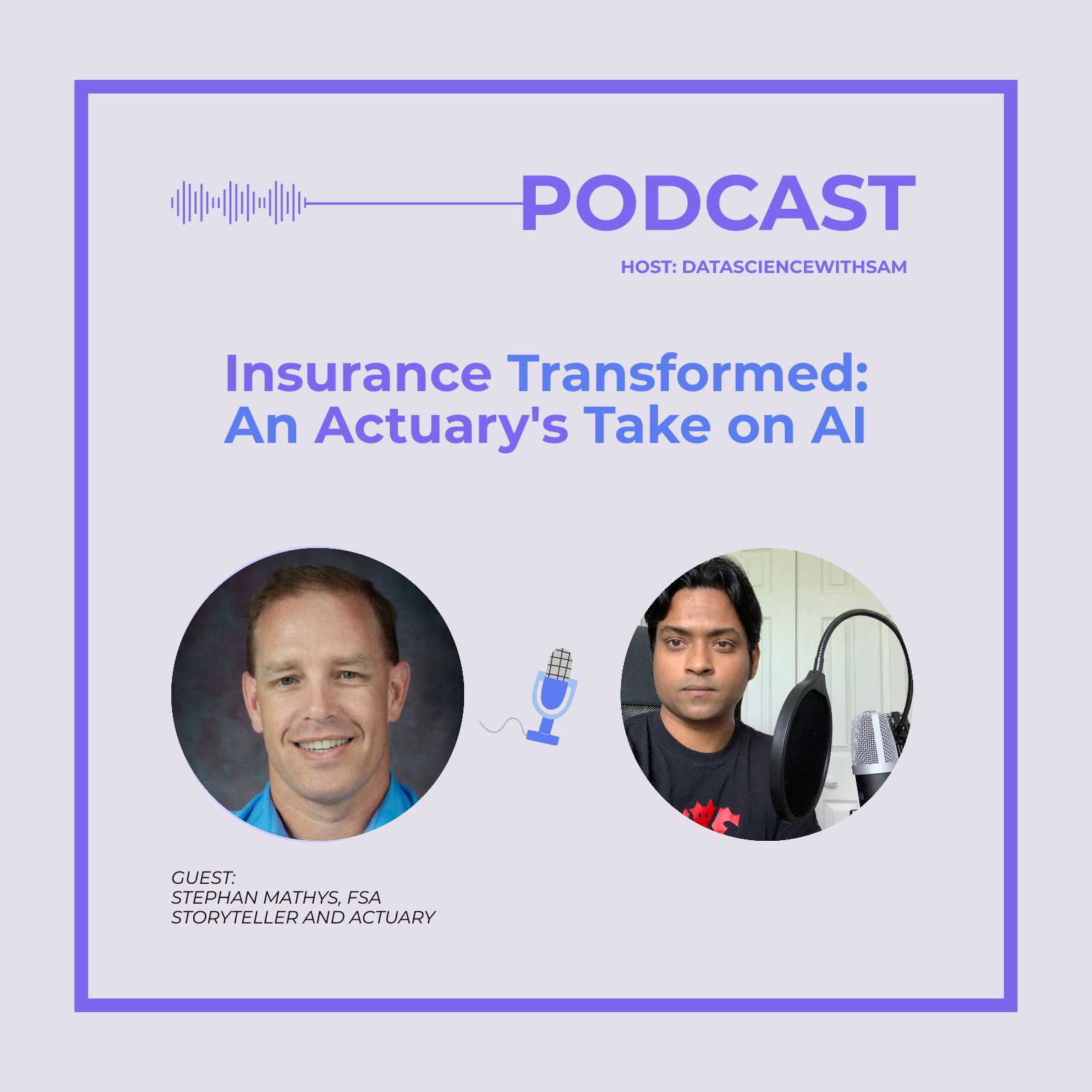 EP 18: Insurance Transformed: An Actuary’s take on AI