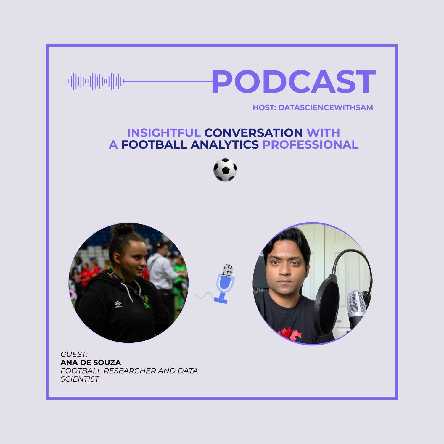 EP 12: Insightful Conversation with a Football ⚽️ Analytics Professional