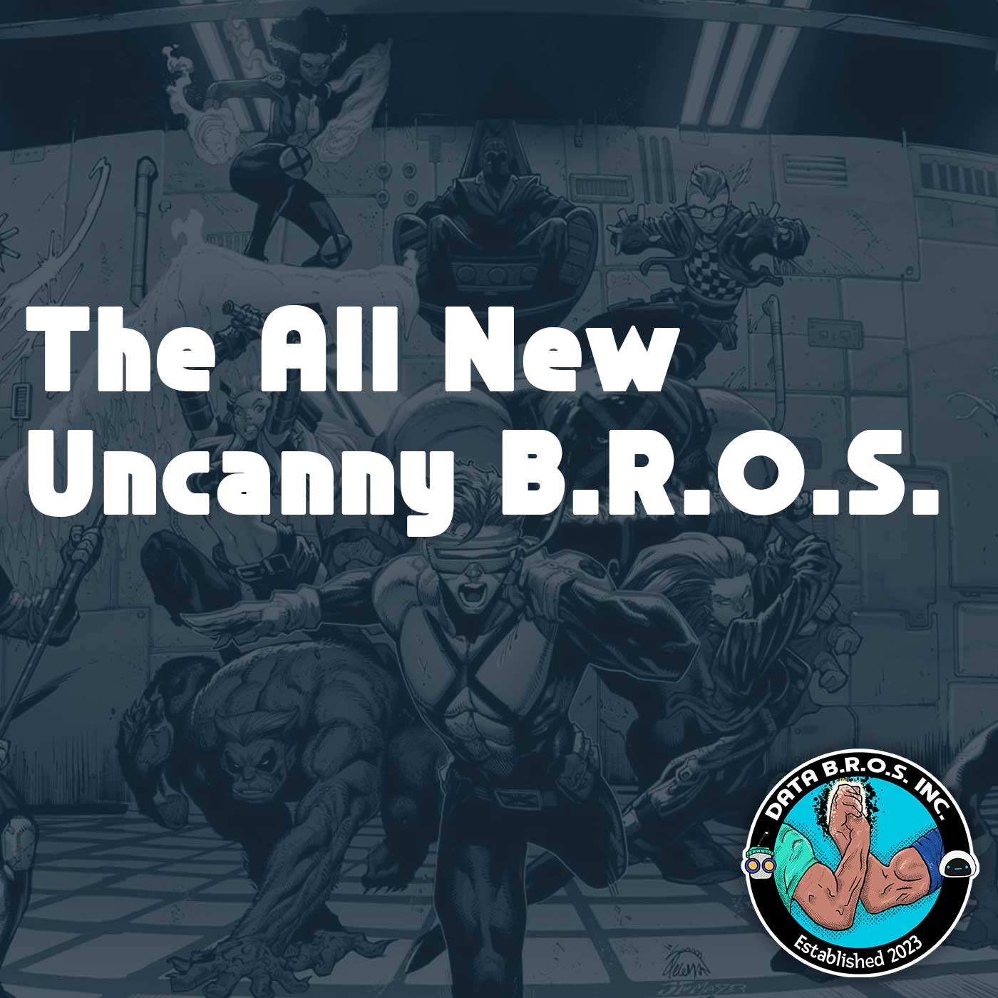 All New Uncanny B.R.O.S.