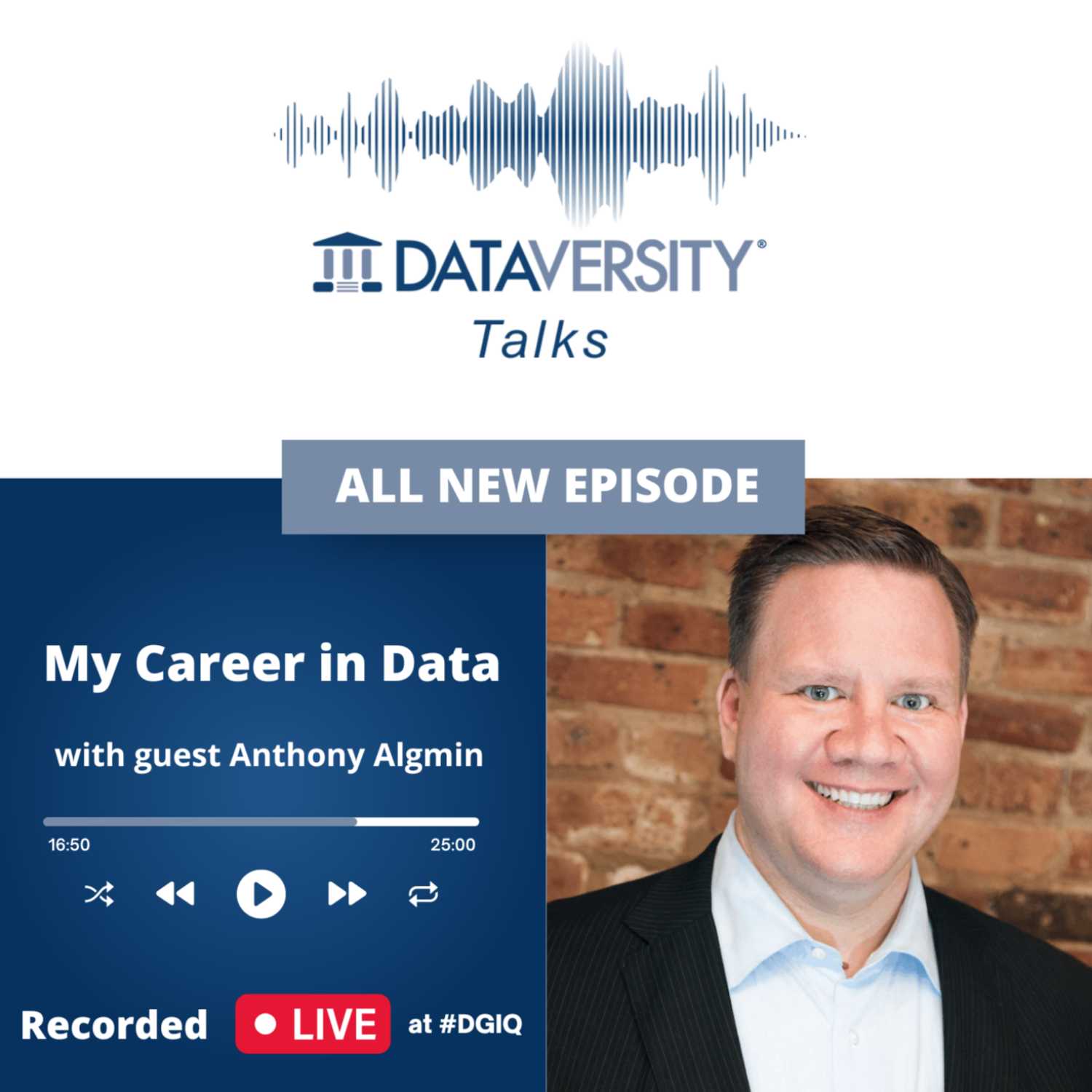 My Career in Data Episode 12: Anthony Algmin Convergence Platform Program Lead, AbbVie