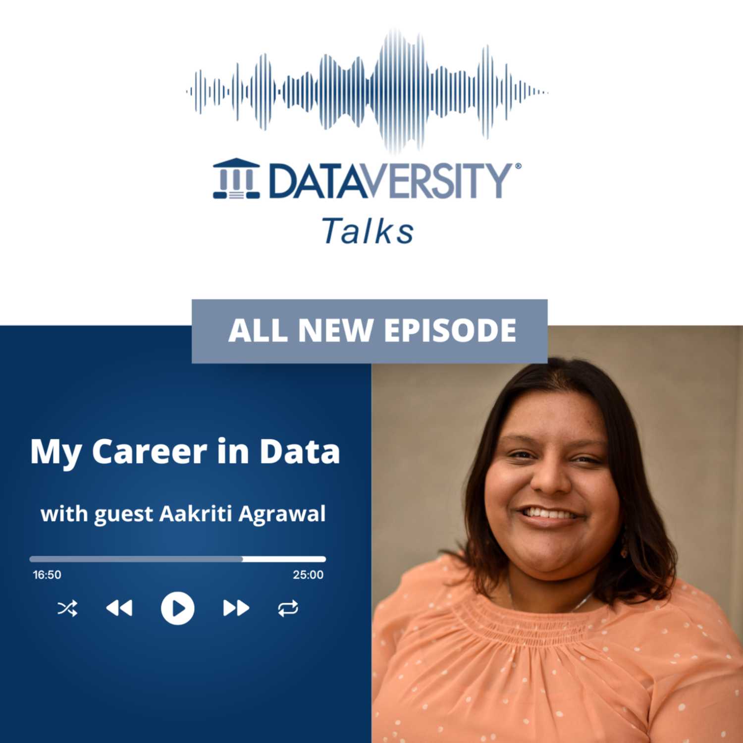 My Career in Data Episode 15: Aakriti Agrawal, Manager, Data Governance, American Express