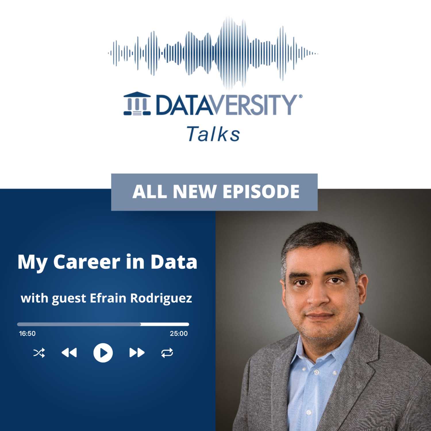 My Career in Data Episode 20: Efrain Rodriguez, Data Manager, U.S. Department of Defense