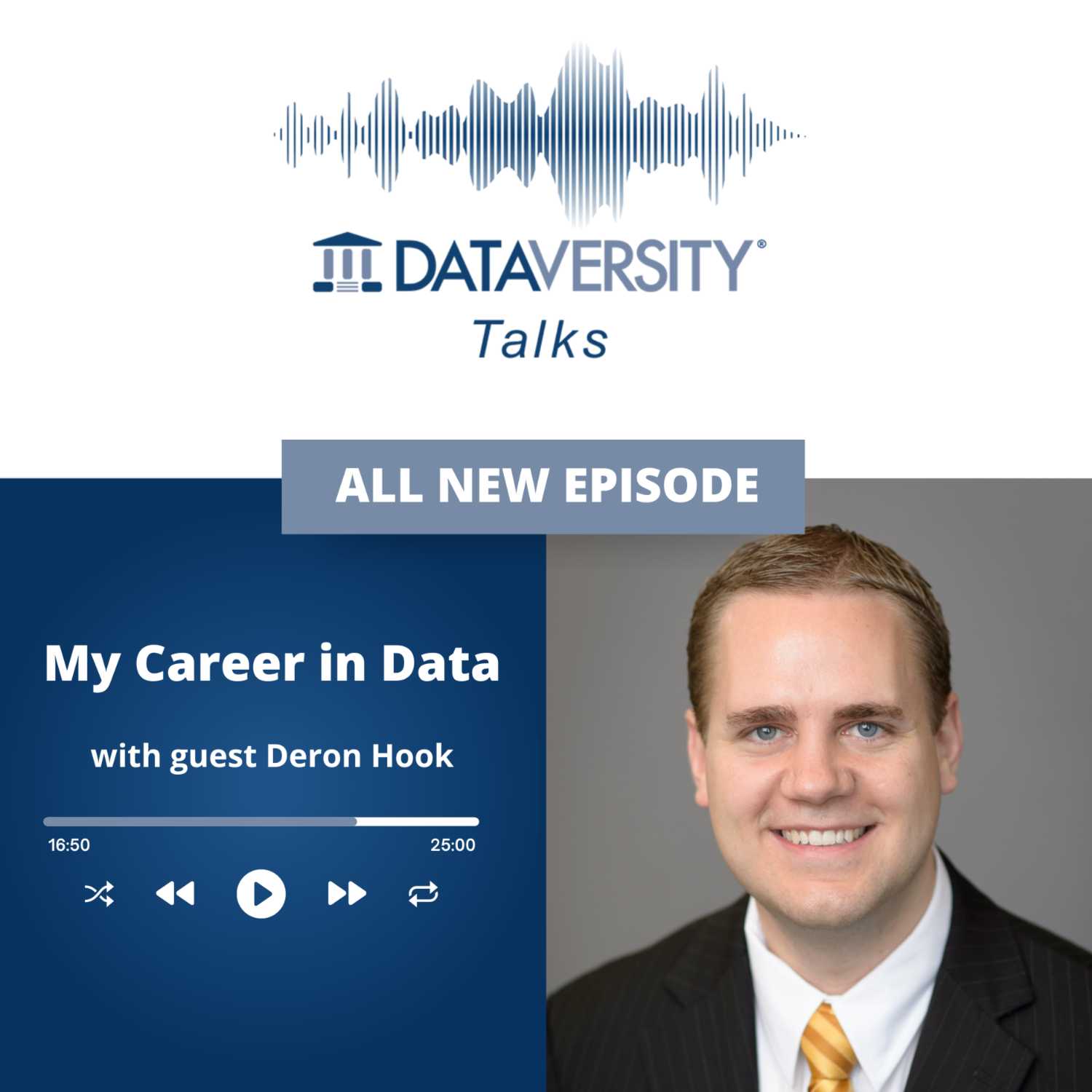 My Career in Data Episode 25: Deron Hook, Director of Data Governance and Management, American Express