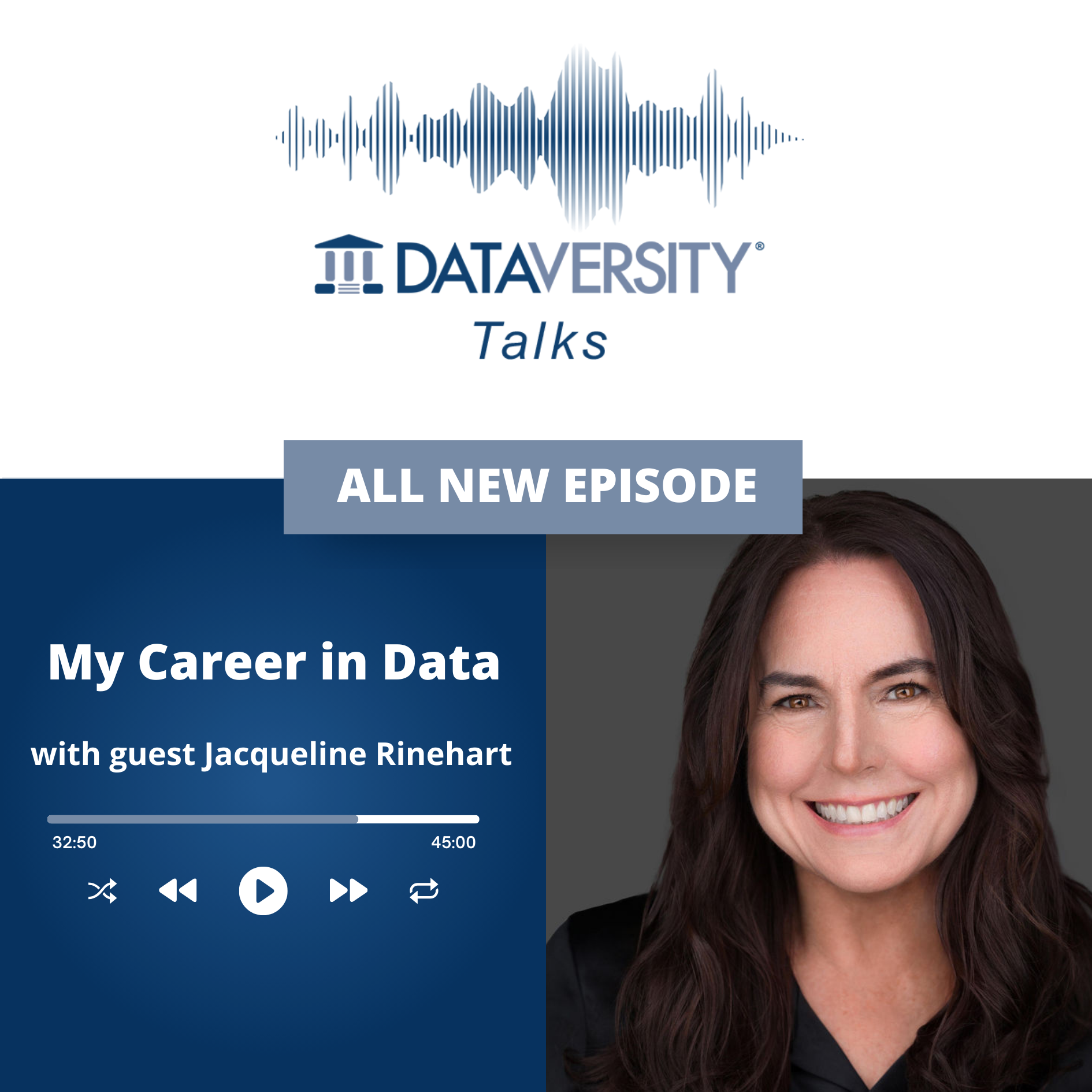 My Career in Data Season 2 Episode 14: Jacqueline Rinehart, Dynamic Business Transformation & AI Innovation Executive, Innovation & Transformation Executive