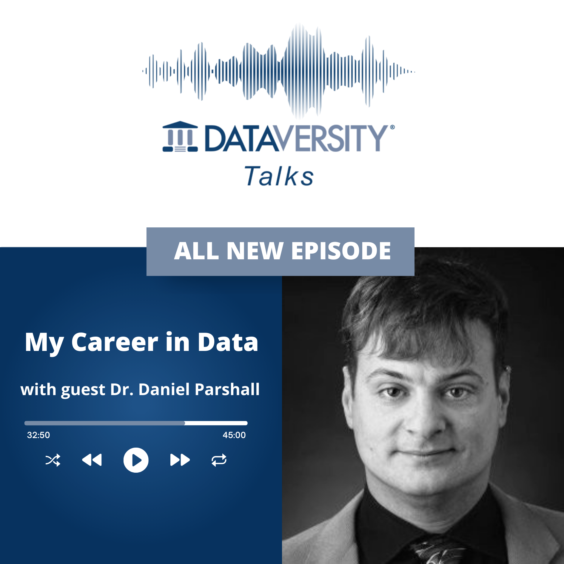 My Career in Data Season 2 Episode 26: Dr. Daniel Parshall, Principal Data Scientist, Lakeside Software