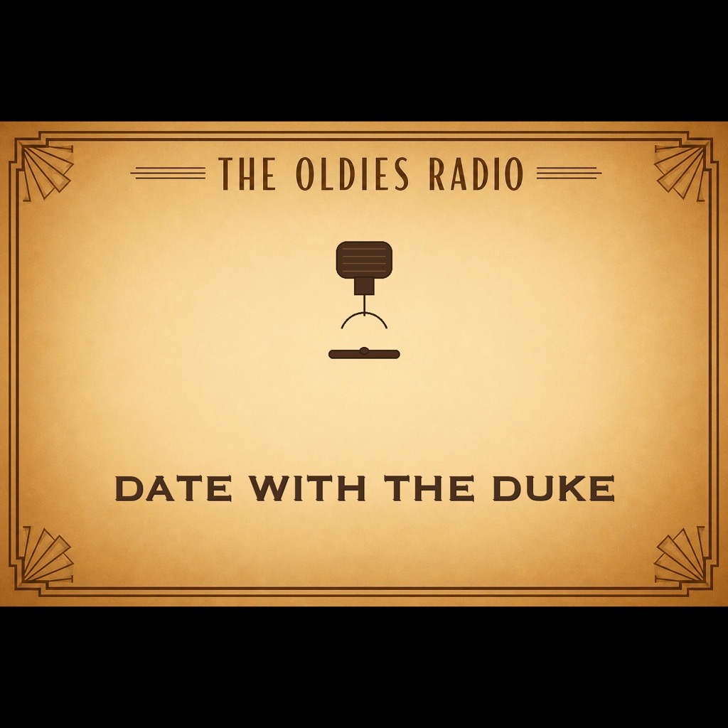 Date With The Duke - The Oldies Radio podcast artwork