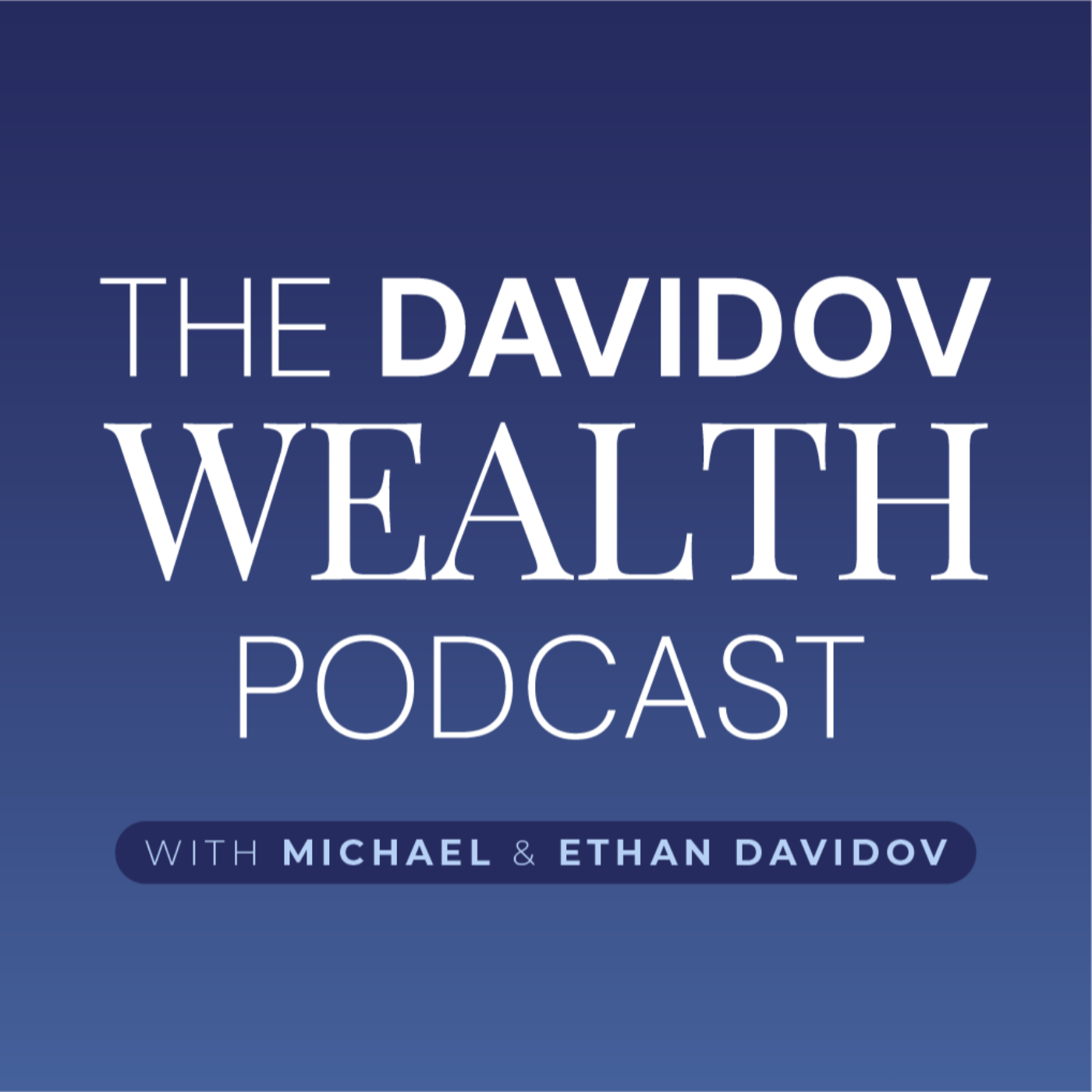 Davidov Wealth Podcast
