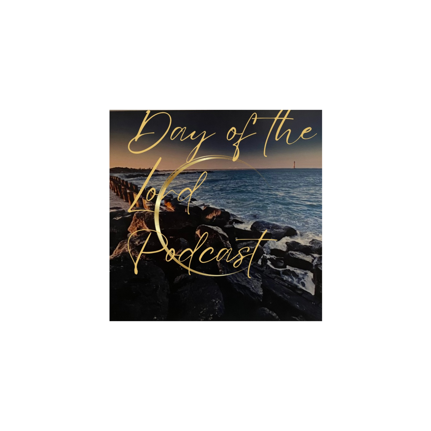 Day of the Lord Podcast