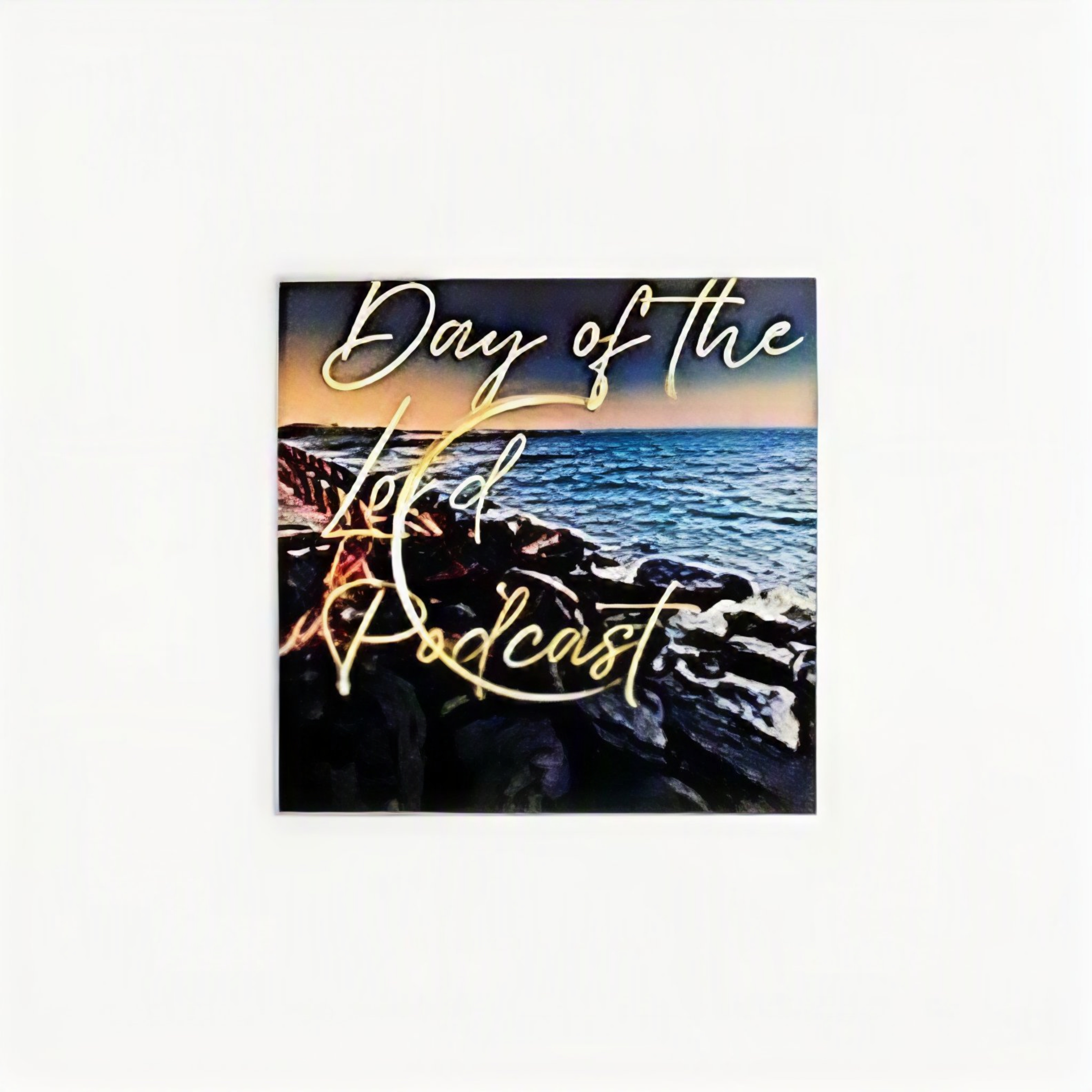 The Day of the Lord Podcast Ministry episode artwork