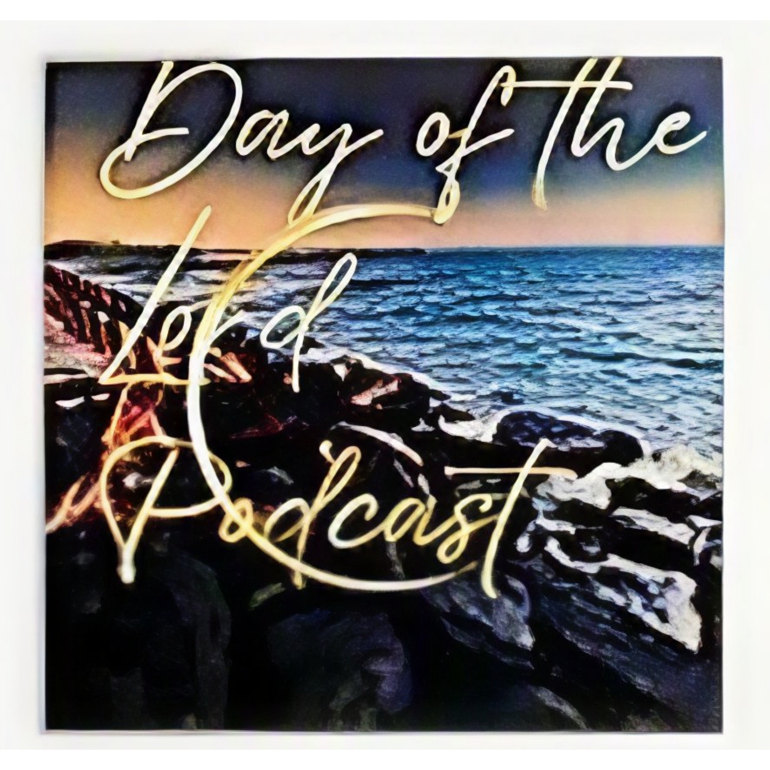 The Day of the Lord Podcast Ministry episode artwork