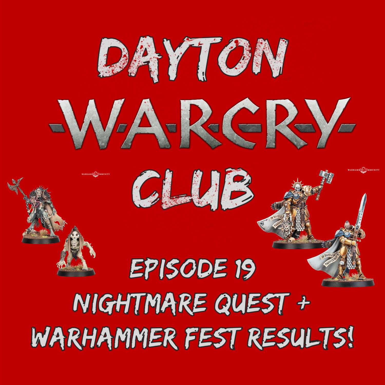 Dayton Warcry Club Episode 19: Nightmare Quest +Warhammer Fest Results!