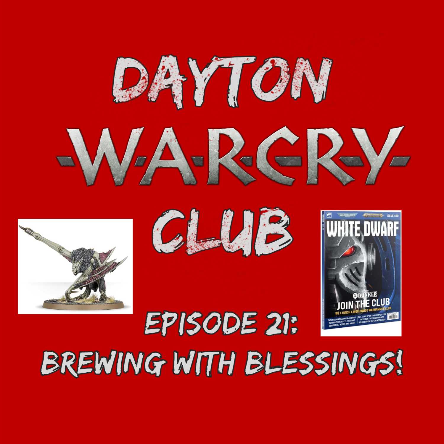 Dayton Warcry Club Episode 21: Brewing with Blessings!