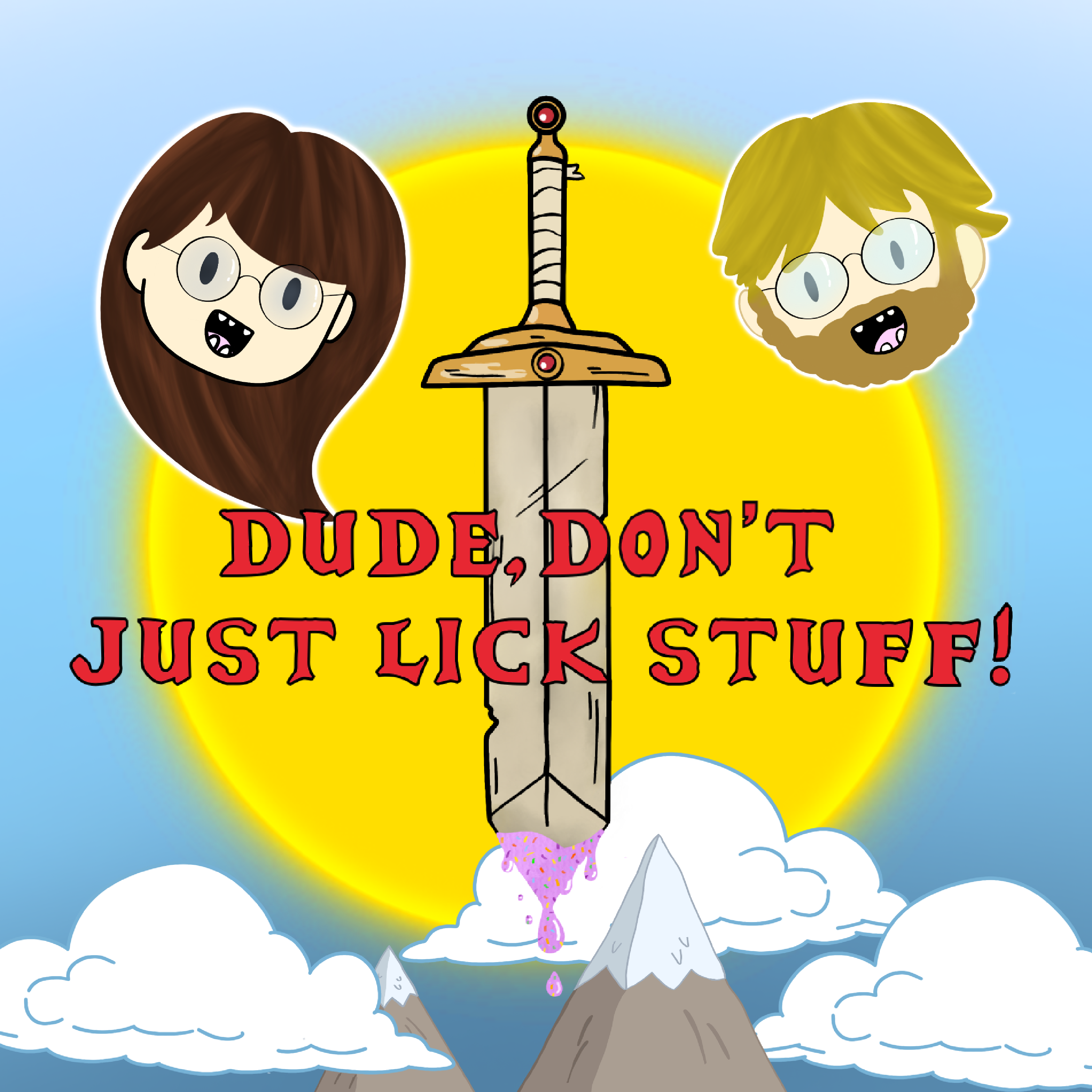 Dude, Don’t Just Lick Stuff!