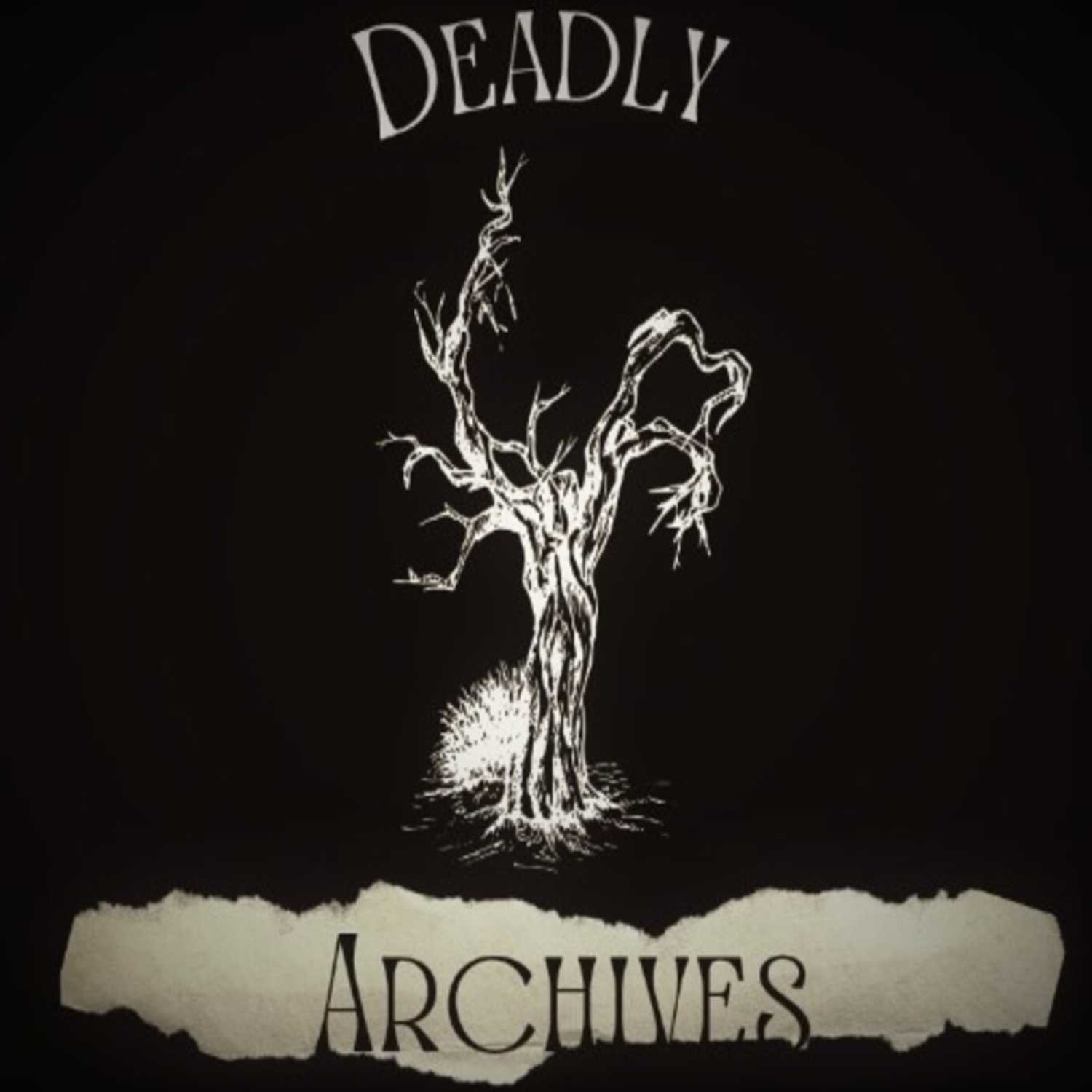 Deadly Archives