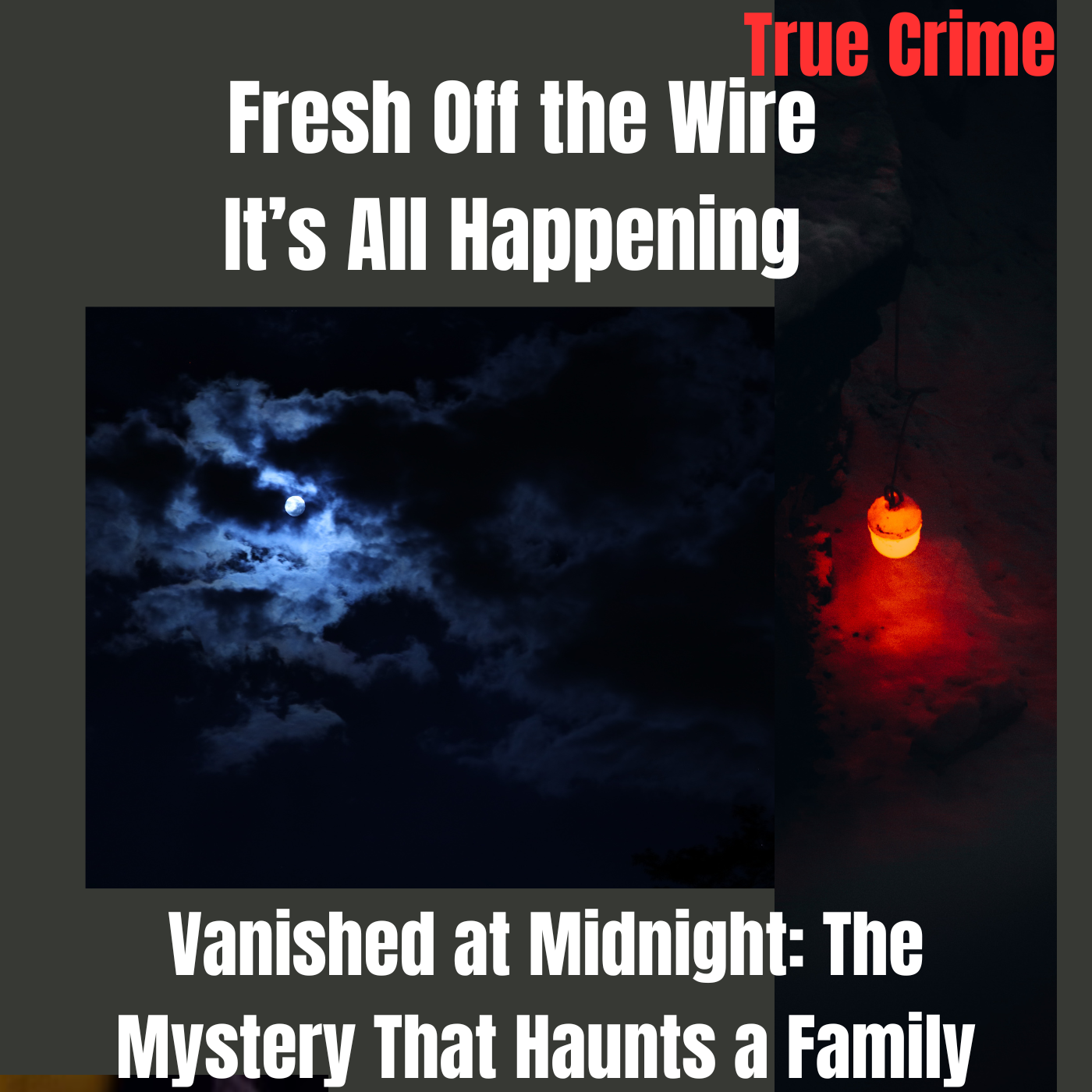 Vanished at Midnight: The Mystery That Haunts a Family